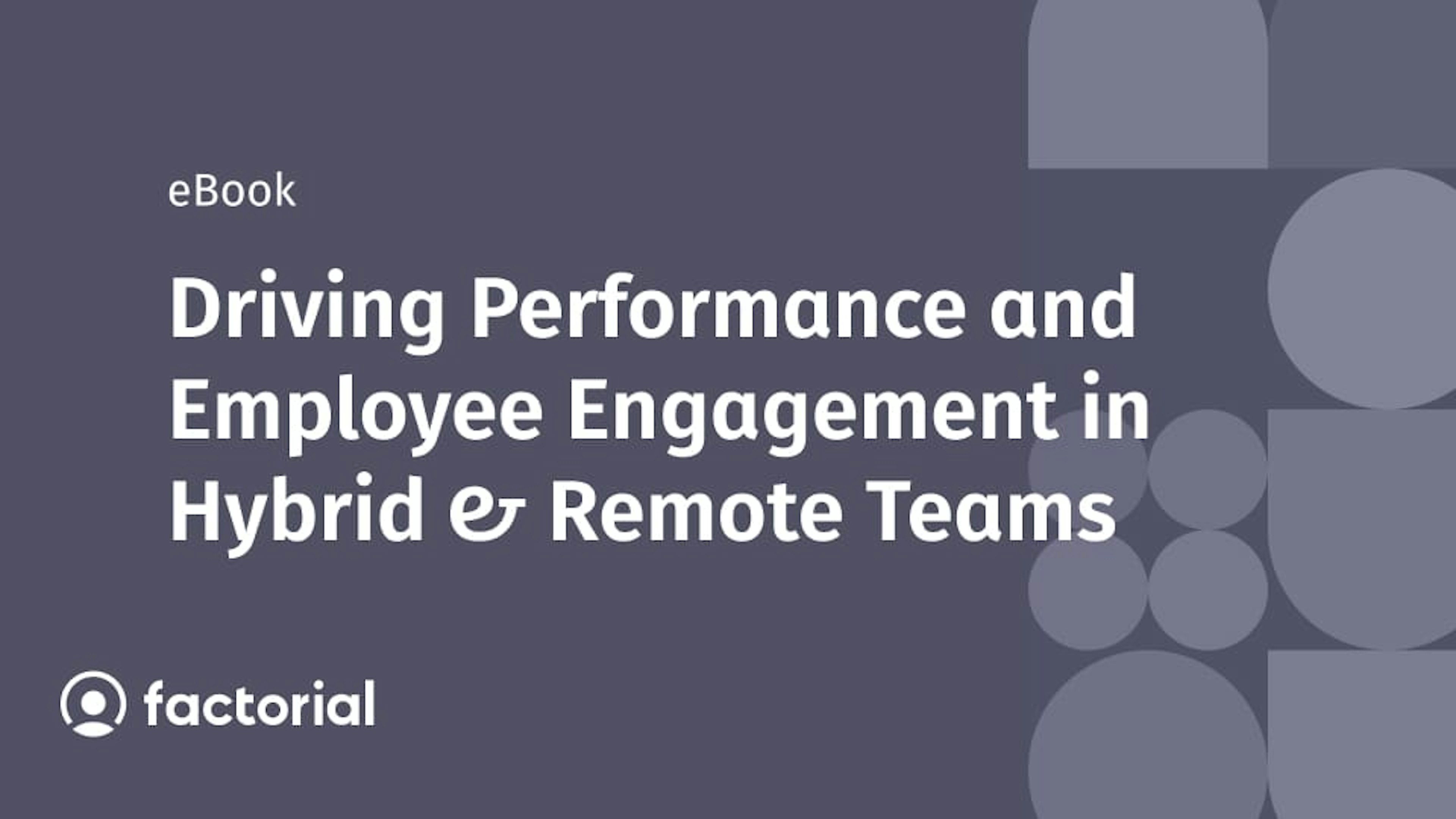 Driving Performance and Employee Engagement in Hybrid & Remote Teams