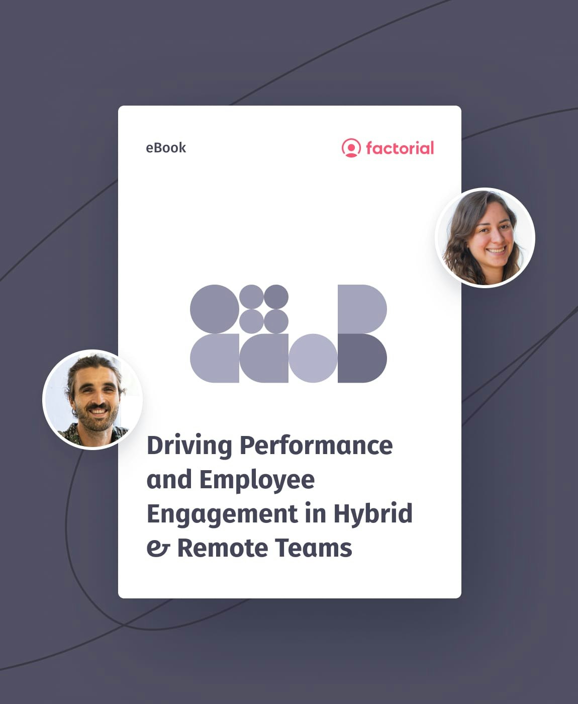 Driving Performance and Employee Engagement in Hybrid & Remote Teams Driving Performance and Employee Engagement in Hybrid & Remote Teams