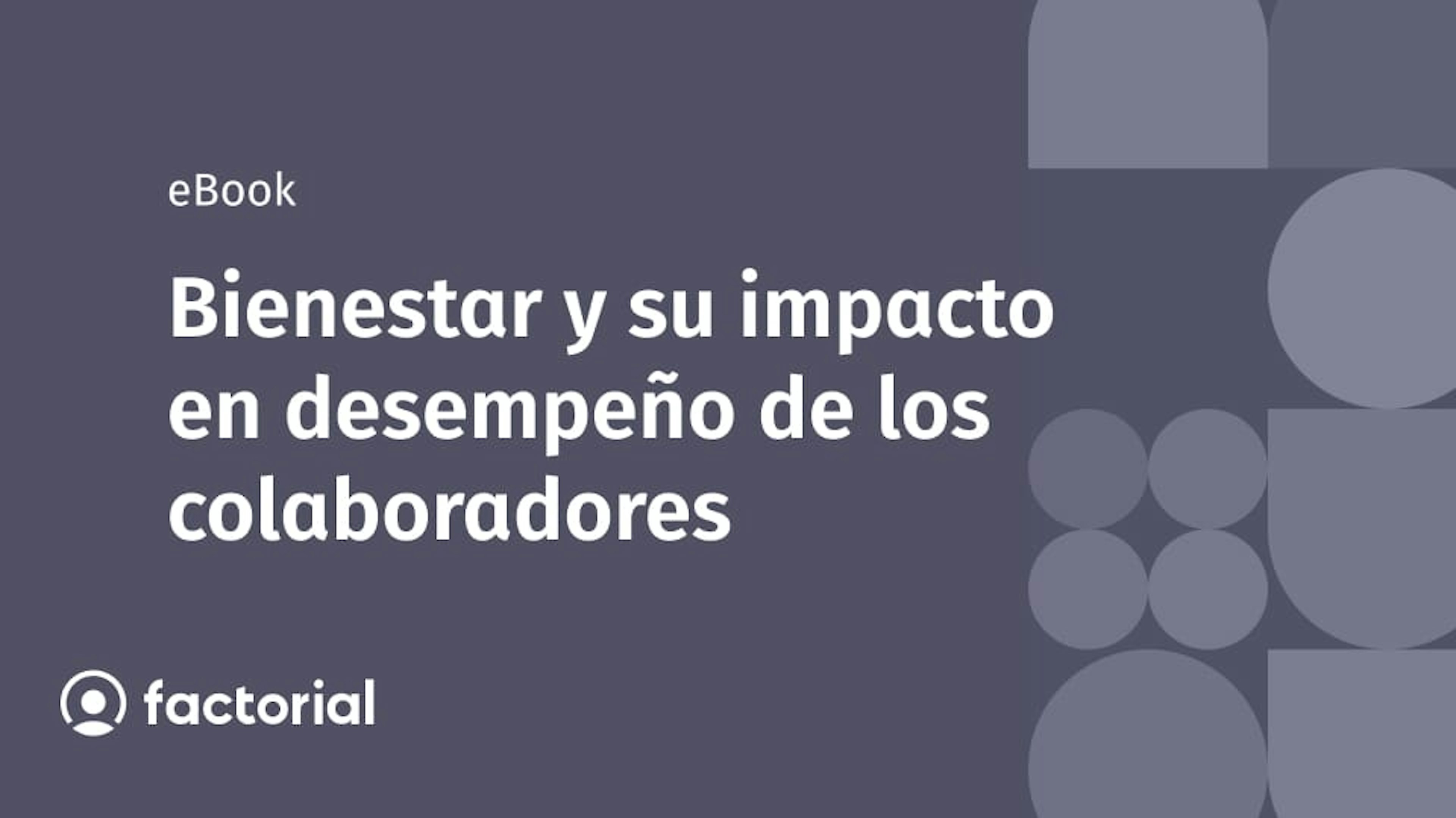 Bienestar y su impacto en desempeño de los colaboradores