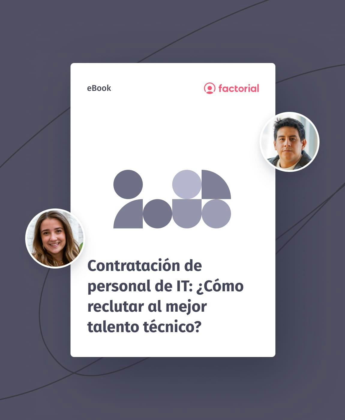 Contratación de personal de IT: ¿Cómo reclutar al mejor talento técnico?