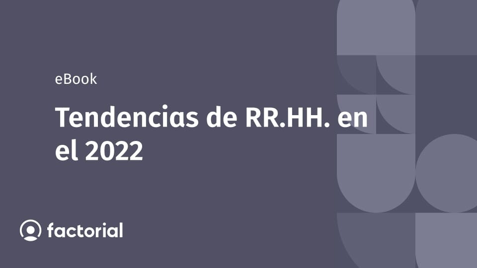 Tendencias de RR.HH. en el 2022 Tendencias de RR.HH. en el 2022