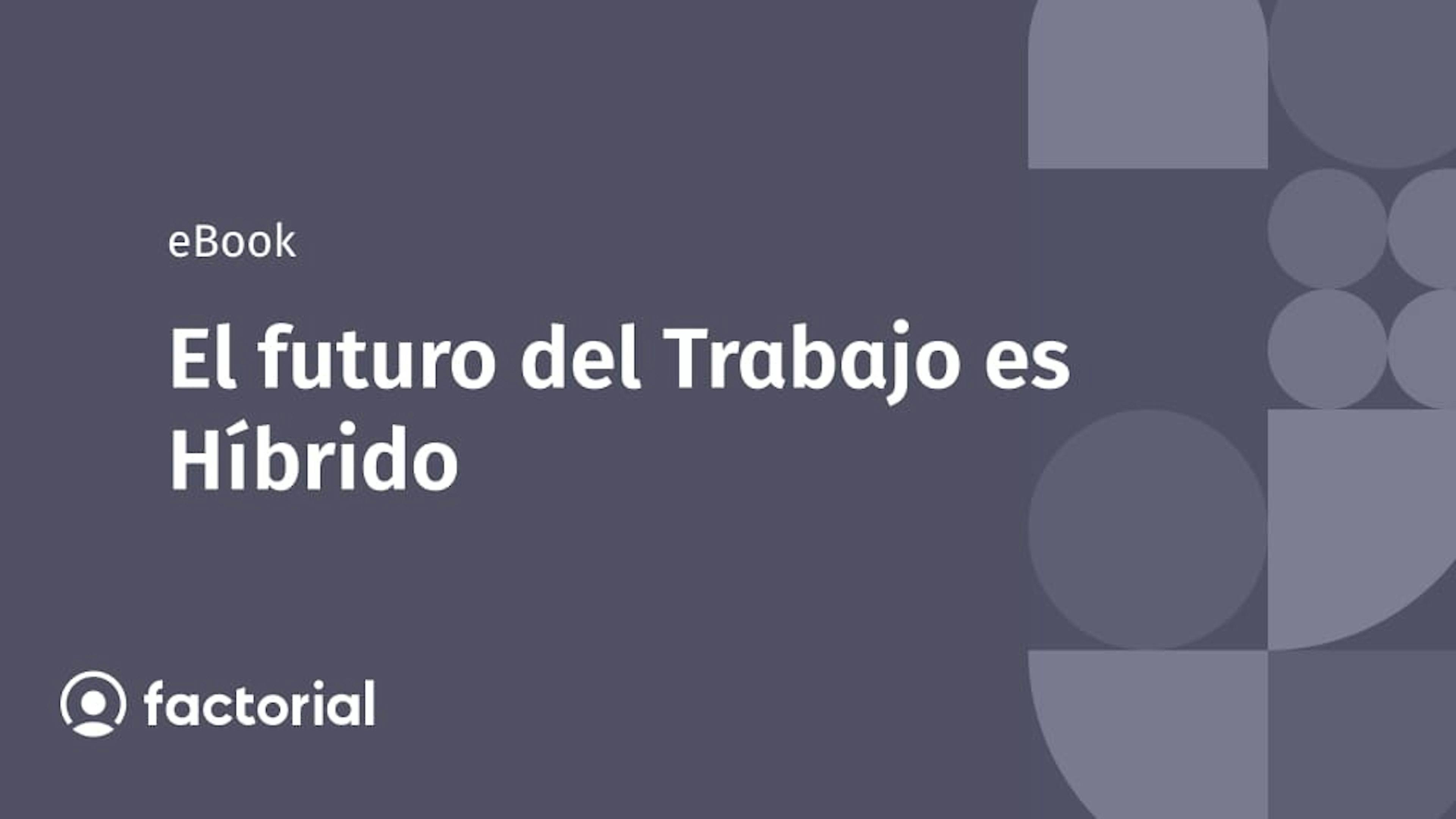 El futuro del Trabajo es Híbrido