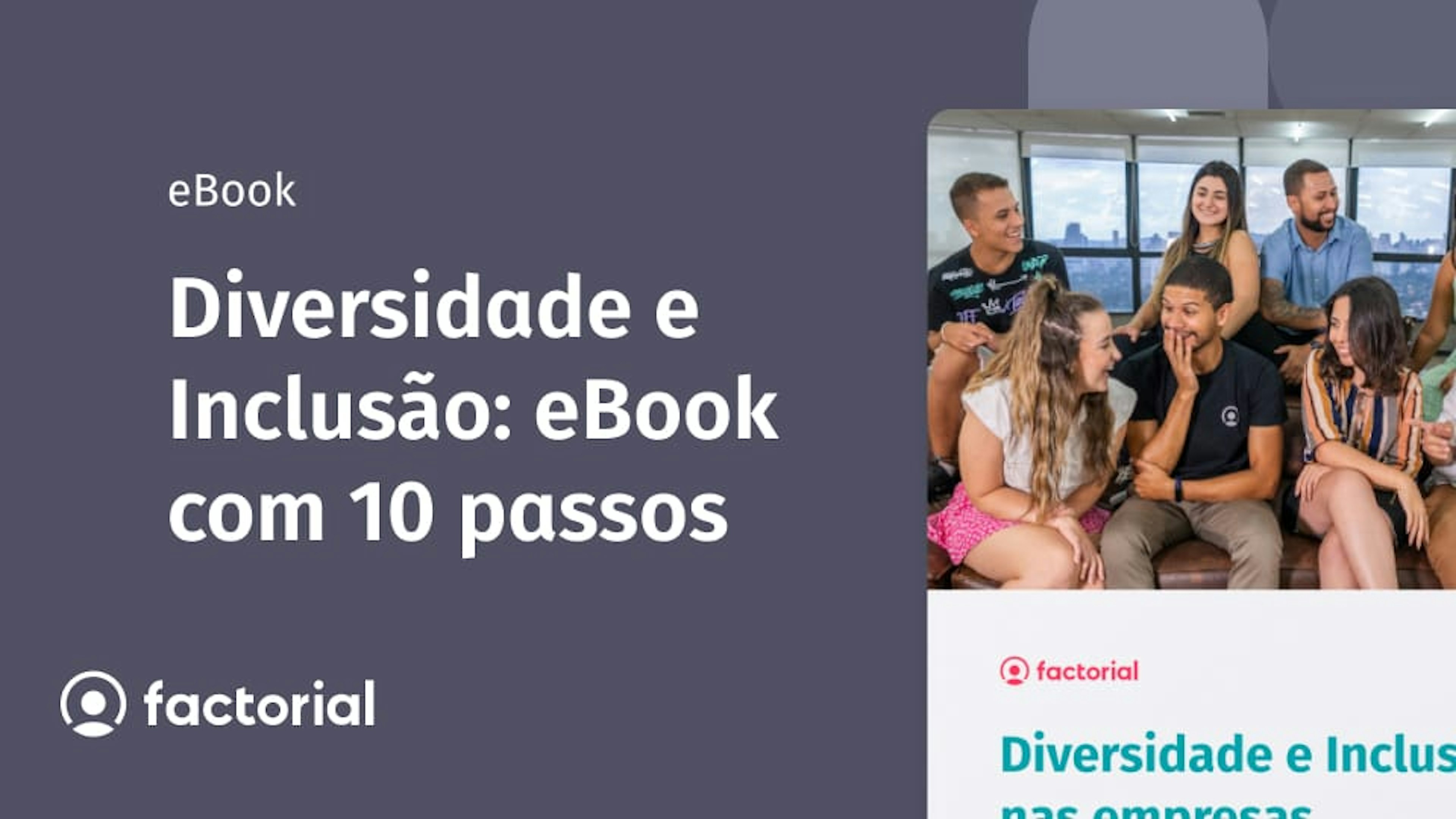 Diversidade e Inclusão: eBook com 10 passos