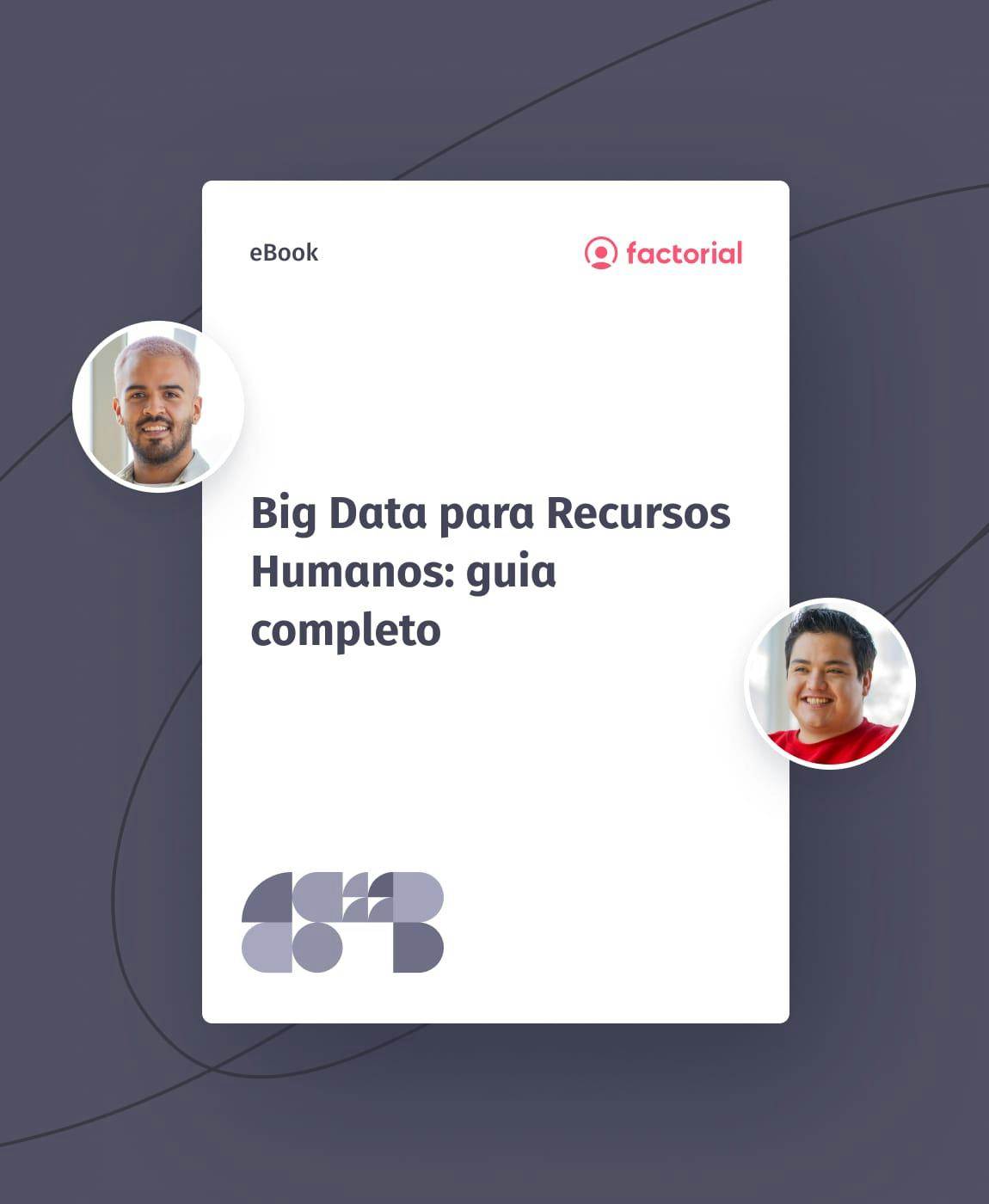 Big Data para Recursos Humanos: guia completo Big Data para Recursos Humanos: guia completo