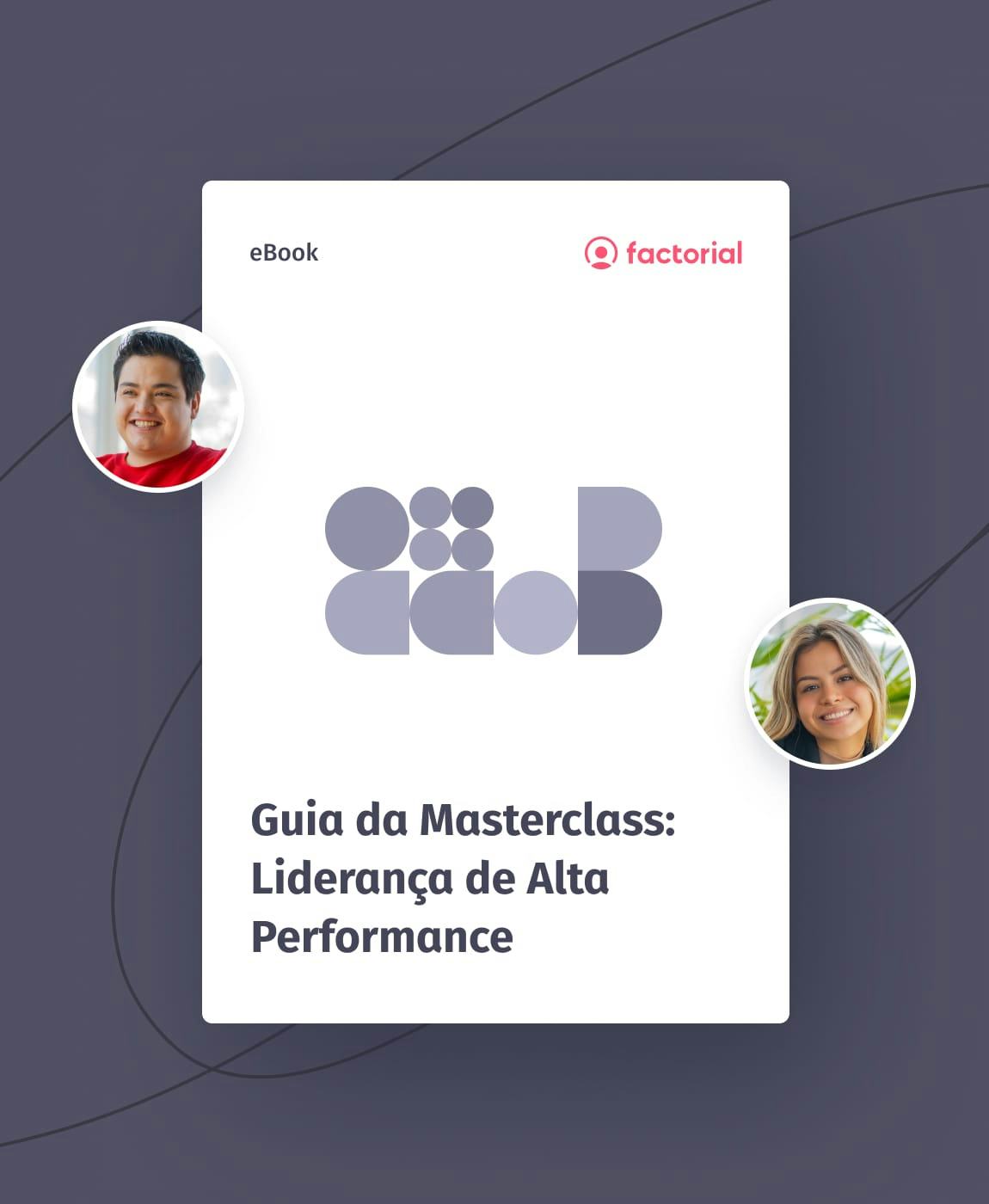 Guia da Masterclass: Liderança de Alta Performance