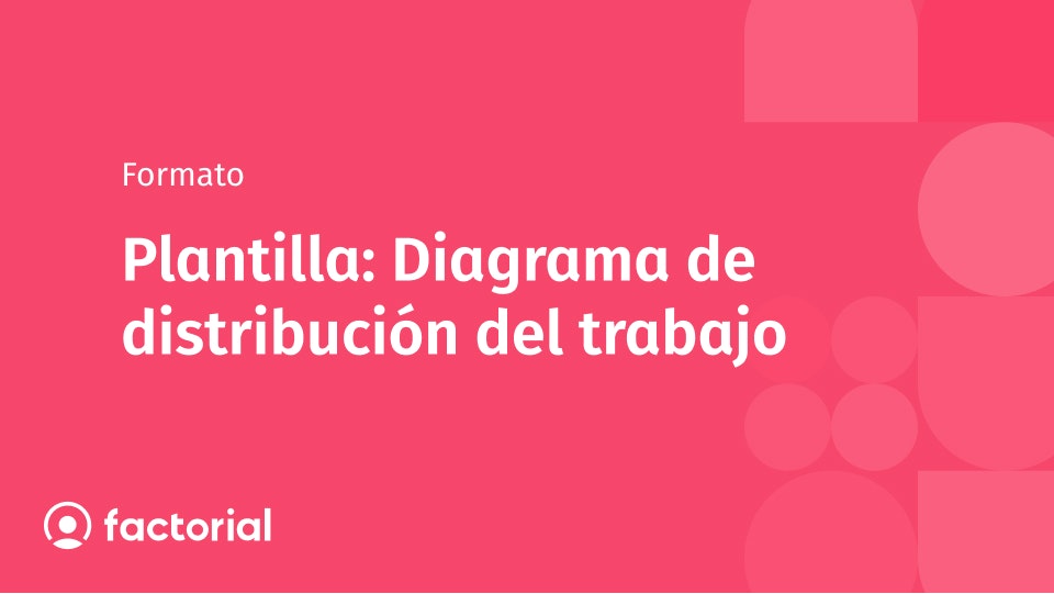 Diagrama de distribución del trabajo Diagrama de distribución del trabajo