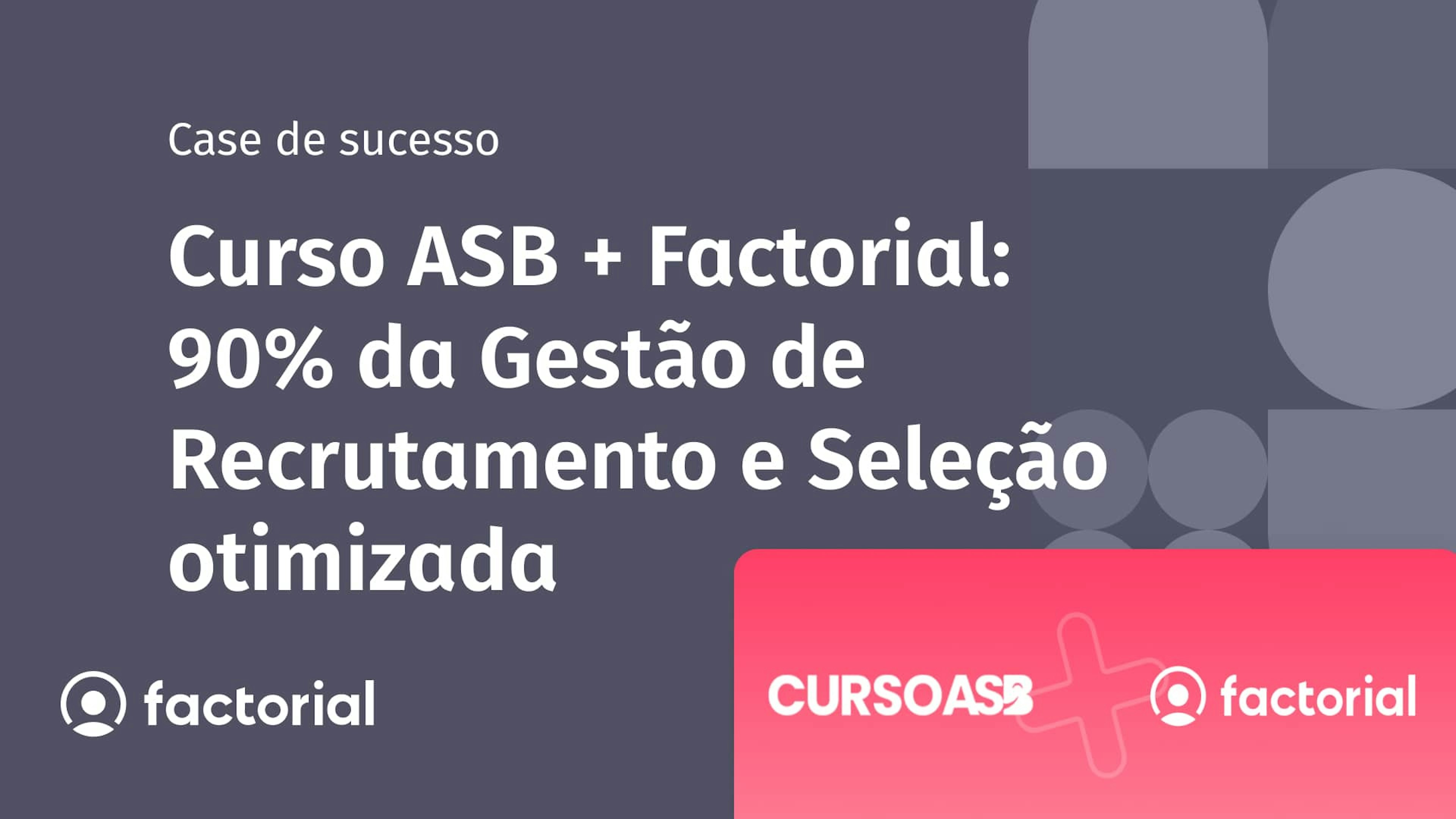 gestão de recrutamento e seleção curso asb factorial