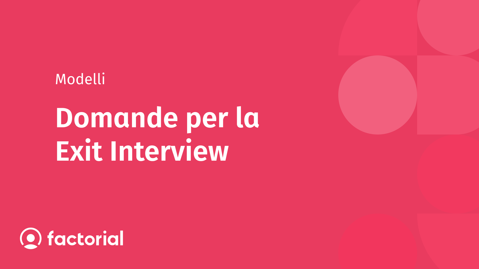 Modello scaricabile con esempi di domande da porre durante la exit interview