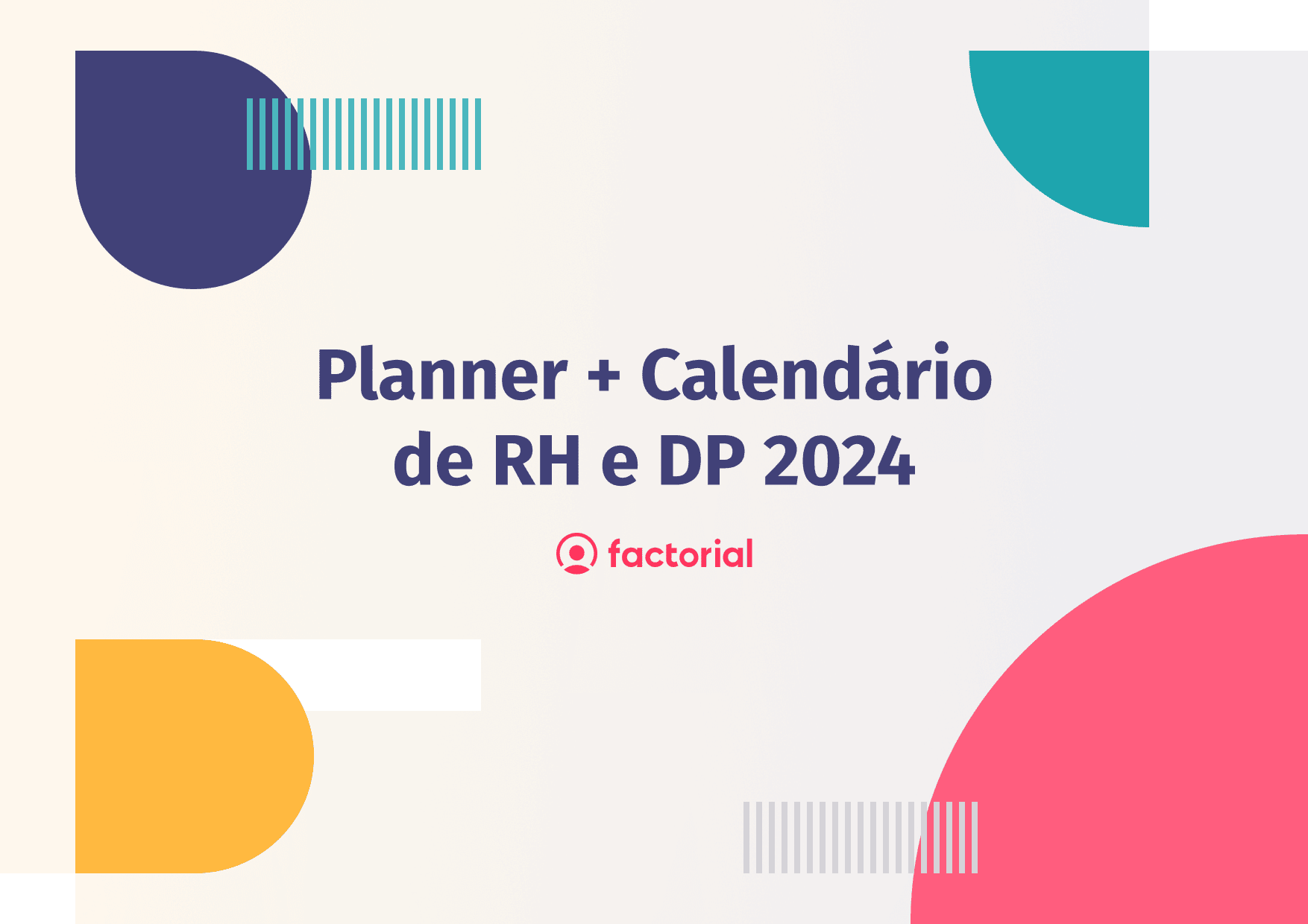 Planner + Calendário de RH e DP 2024 Factorial