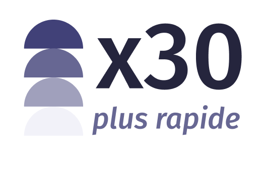 x30 plus rapide