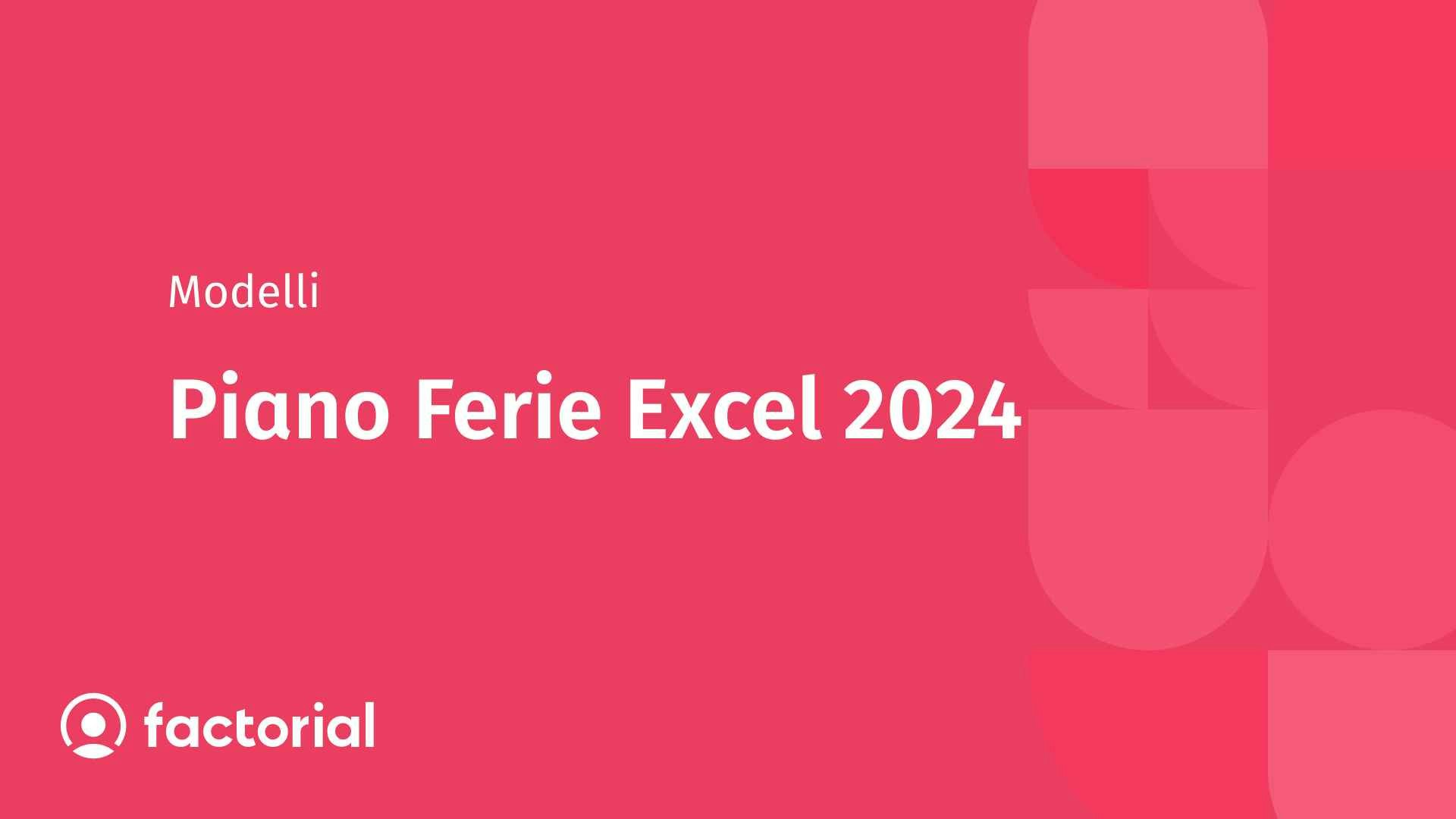 Piano ferie excel 2024 Factorial, scaricalo gratis