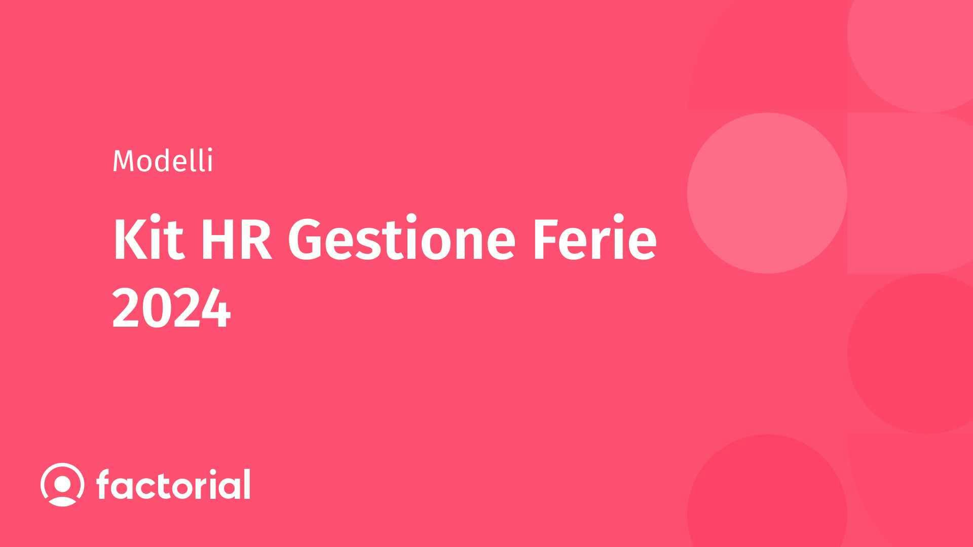 Kit HR Gestione Ferie 2024 Factorial, scaricalo gratis