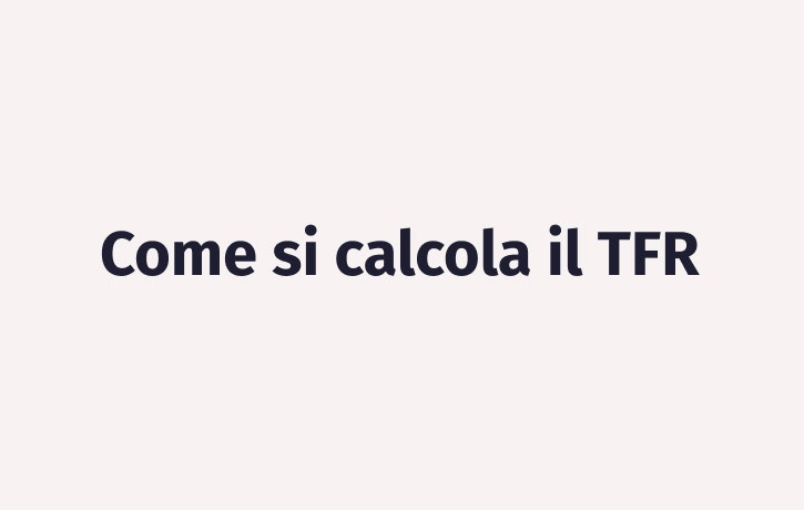 Calcolo TFR Guida del blog su come si calcola il TFR