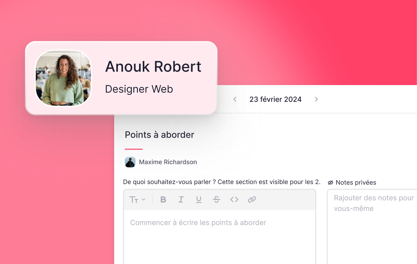 Gestion des 1to1s Une interface conçue pour faciliter la gestion de vos entretiens individuels et annuels
