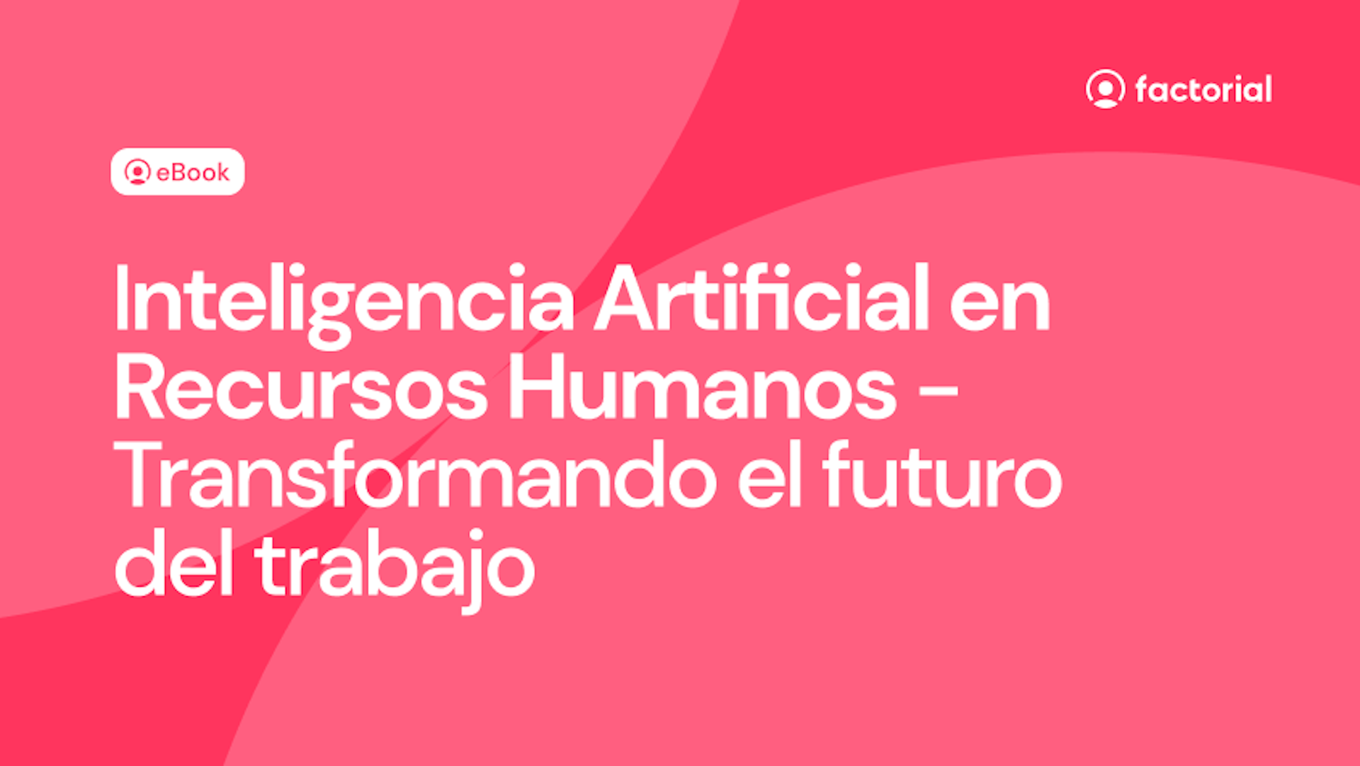 Transformando el futuro del trabajo a través de la Inteligencia Artificial aplicada a los Recursos Humanos en el mundo de la empresa