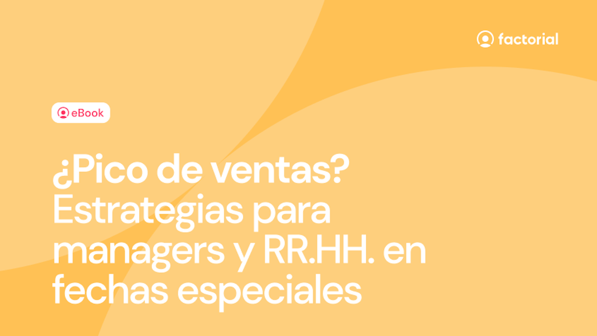 Estrategias para managers y RRHH en fechas especiales