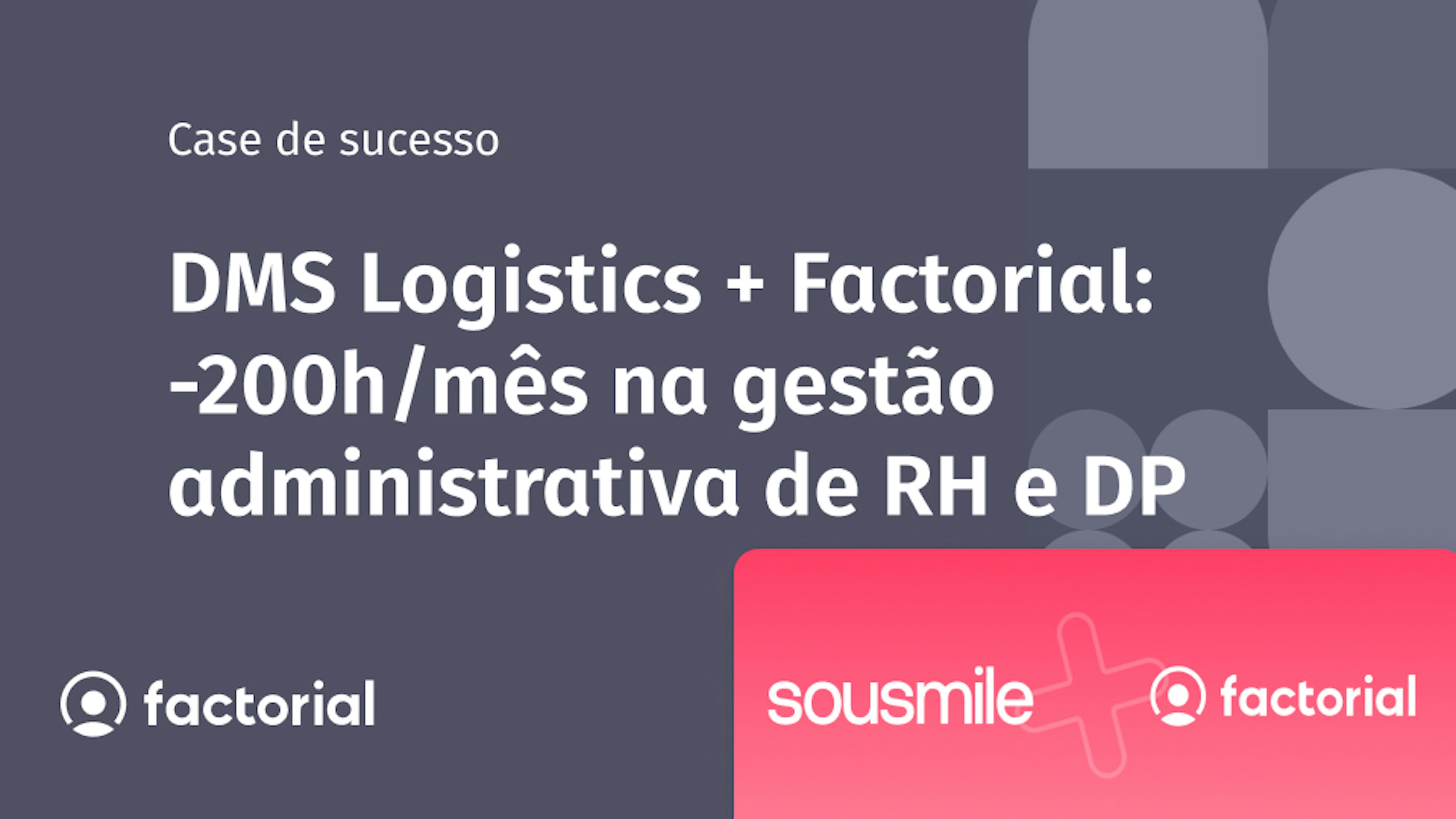 case-sucesso-dms-factorial