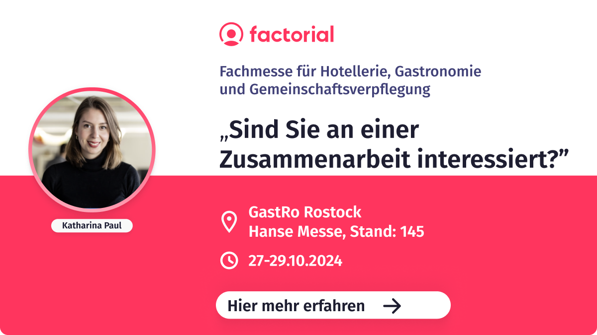 Lernen Sie das Partnerprogramm von Factorial kennen Lernen Sie auf der Gastro das Partnerprogramm von Factorial kennen