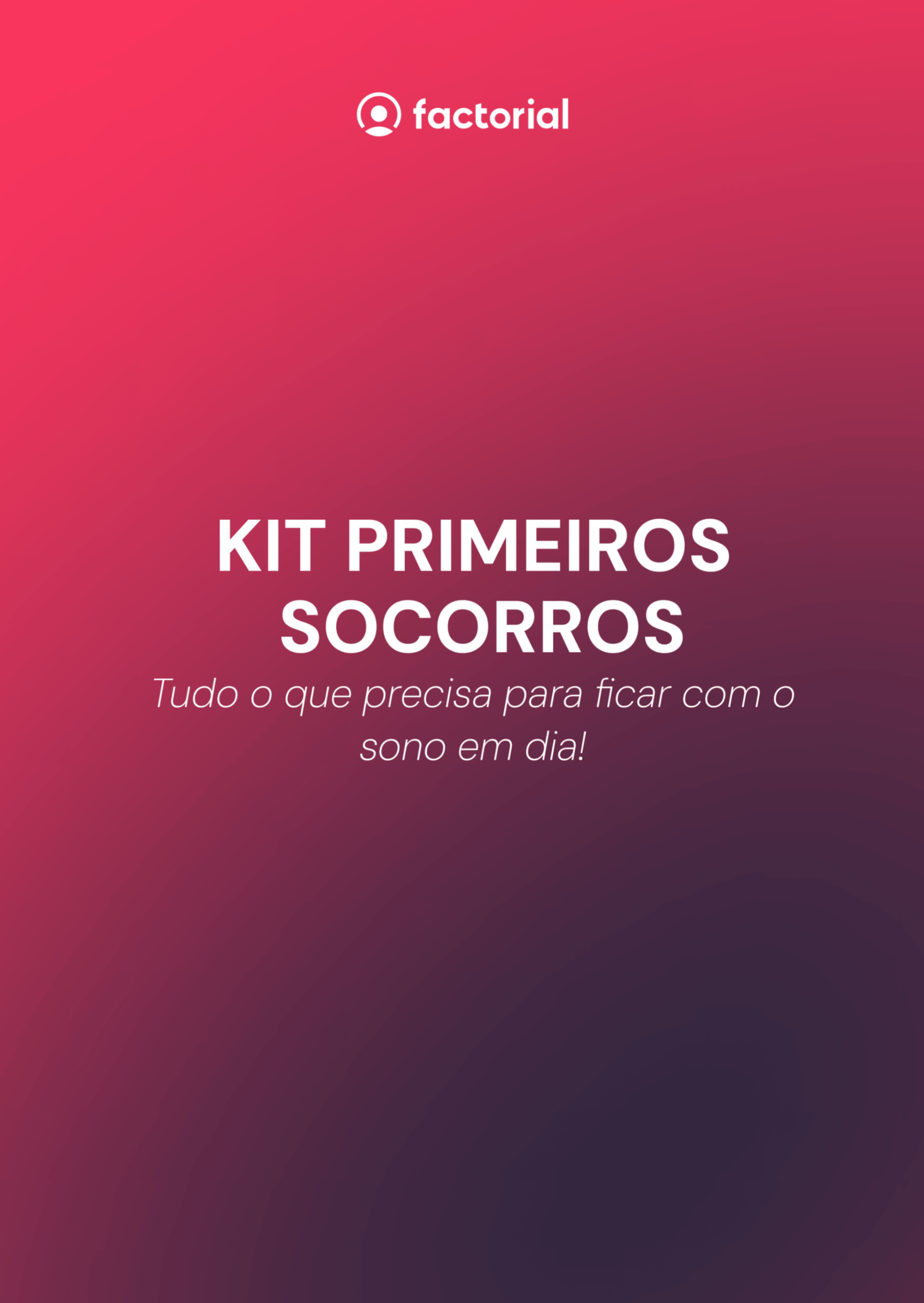 Kit Primeiros Socorros Ferramentas de RH para o seu dia-a-dia