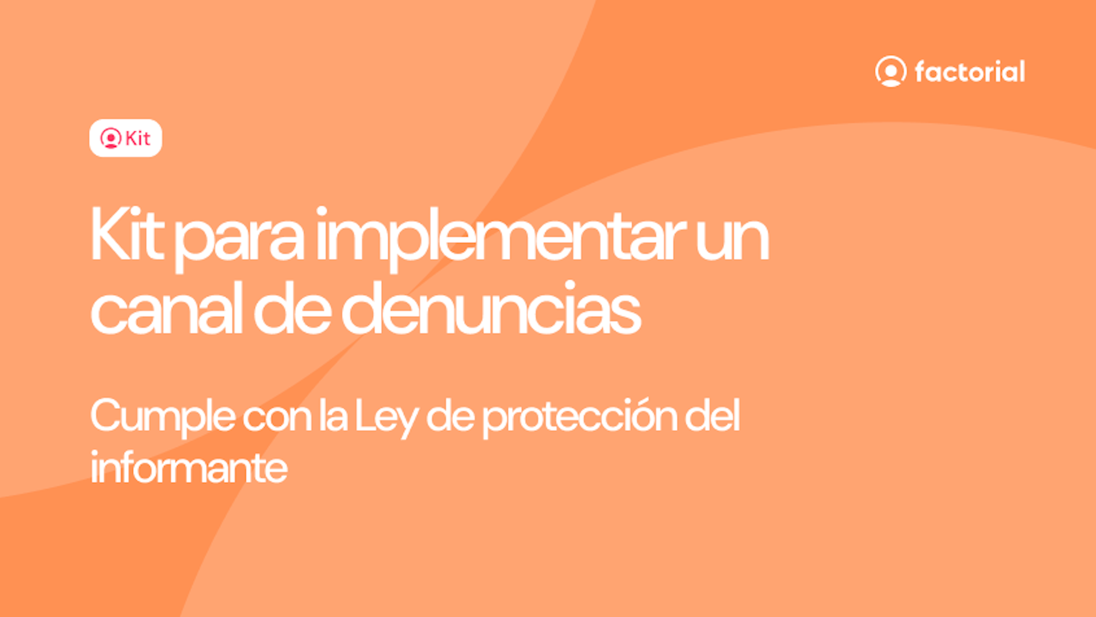 Cumple con la Ley de protección del informante