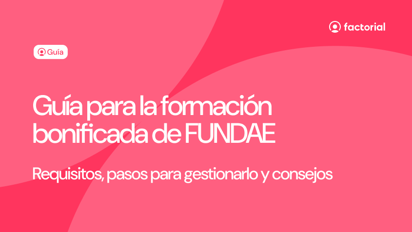 Guía para la formación bonificada de FUNDAE Guía para la formación bonificada de FUNDAE