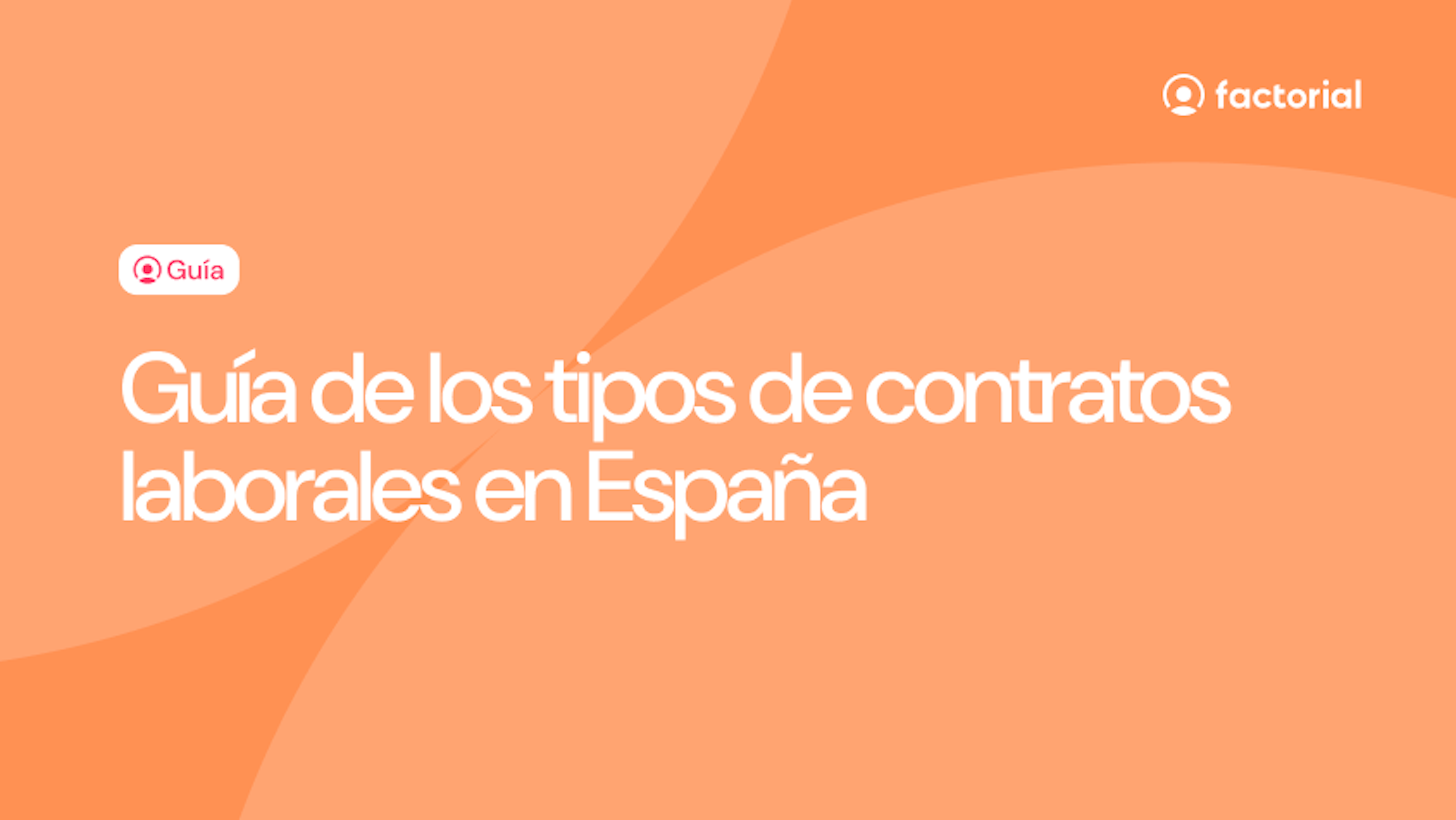 Guia de los tipos de contratos laborales
