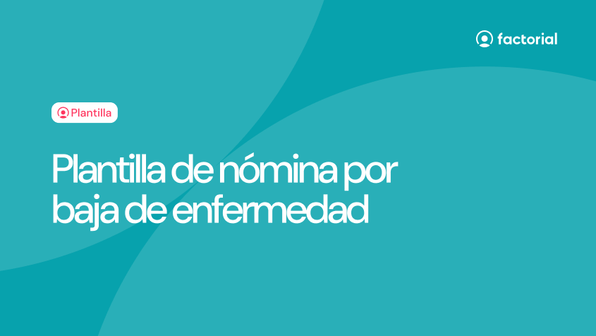 Plantilla de nómina por baja de enfermedad Plantilla de nómina por baja de enfermedad