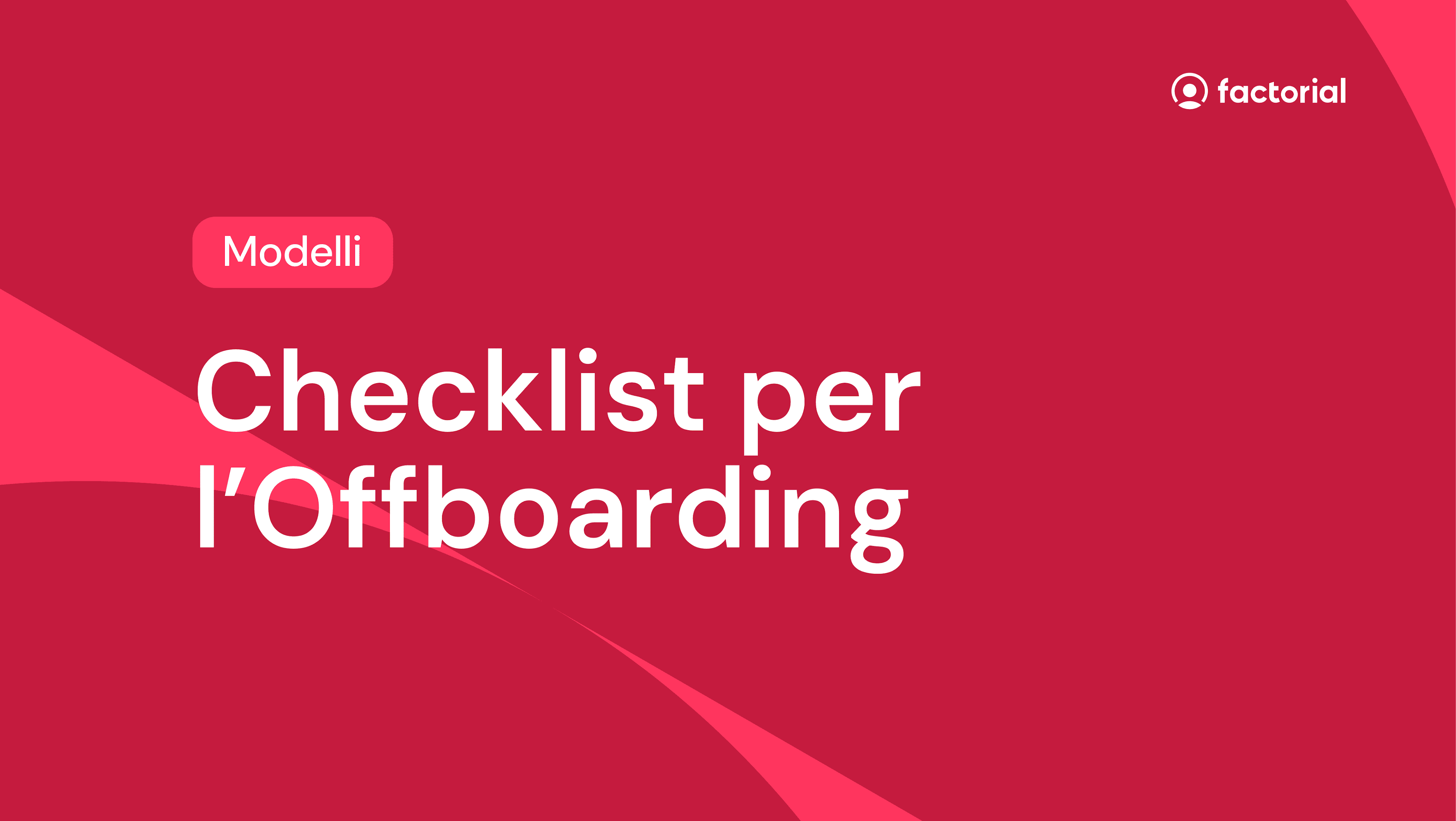 Modello Checklist per l'Offboarding Modello Checklist per l'Offboarding di Factorial
