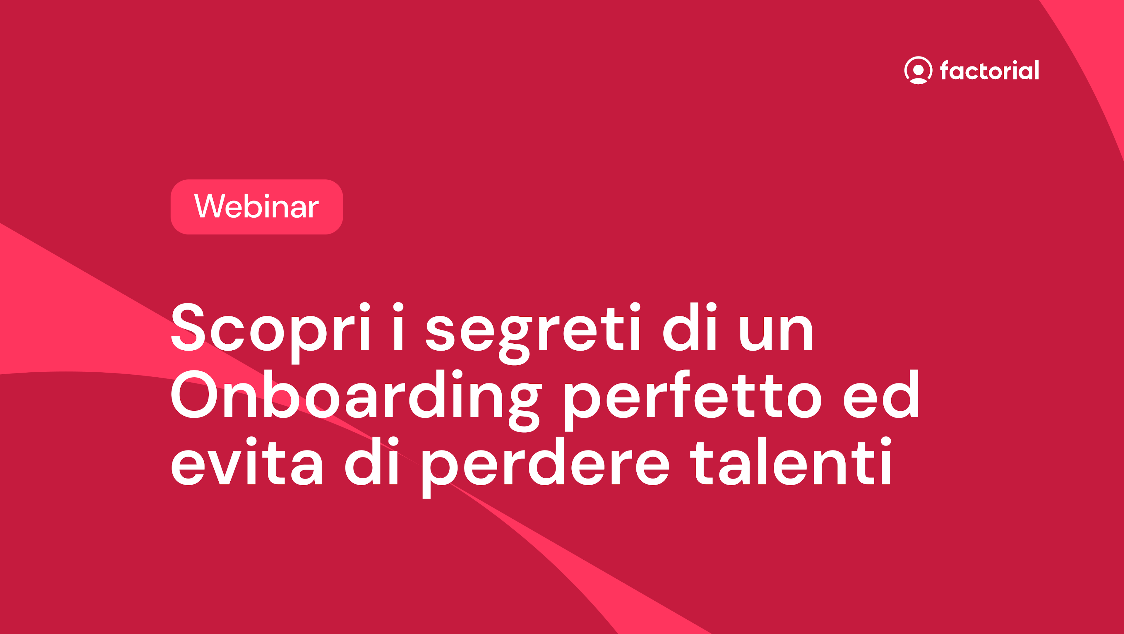 Webinar onboarding perfetto gratuito di Factorial