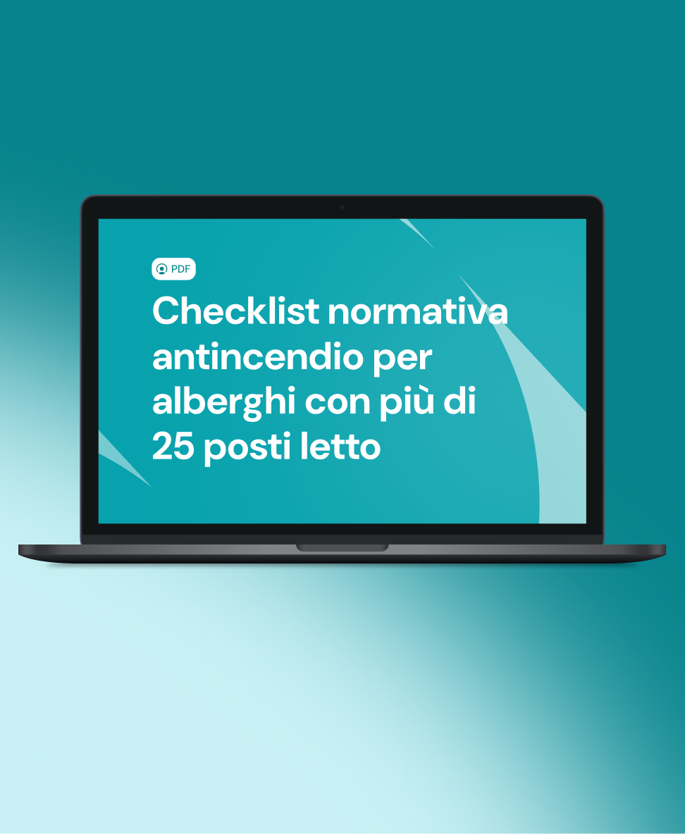 Normativa antincendio alberghi con più di 25 posti letto Scarica gratis la checklist per la normativa antincendio alberghi con più di 25 posti letto