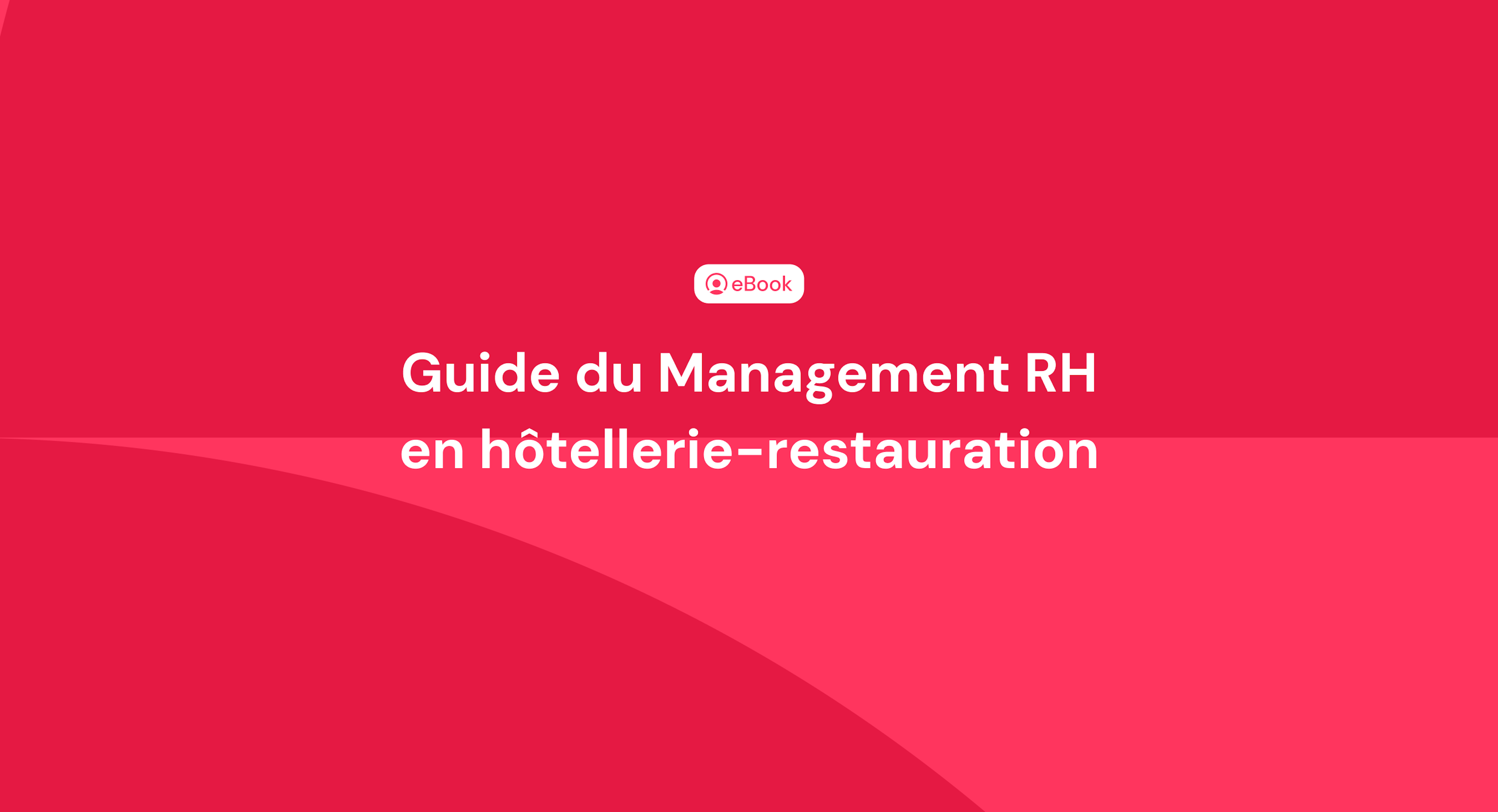 Guide du Management RH en hôtellerie-restauration