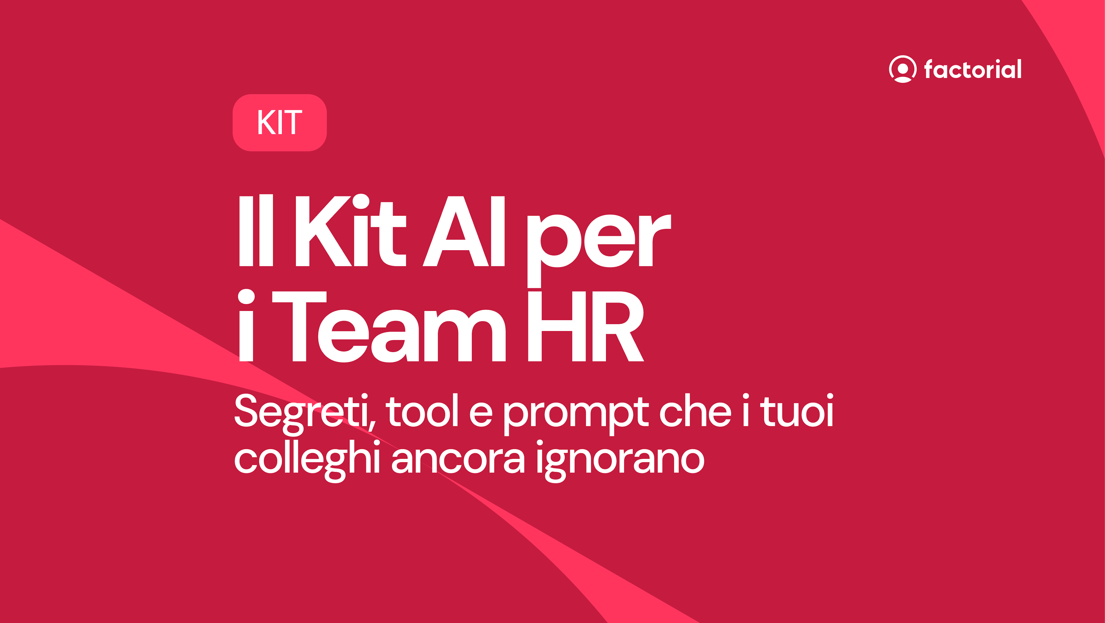 Kit AI per team HR Scarica gratis il Kit AI per i team HR di Factorial