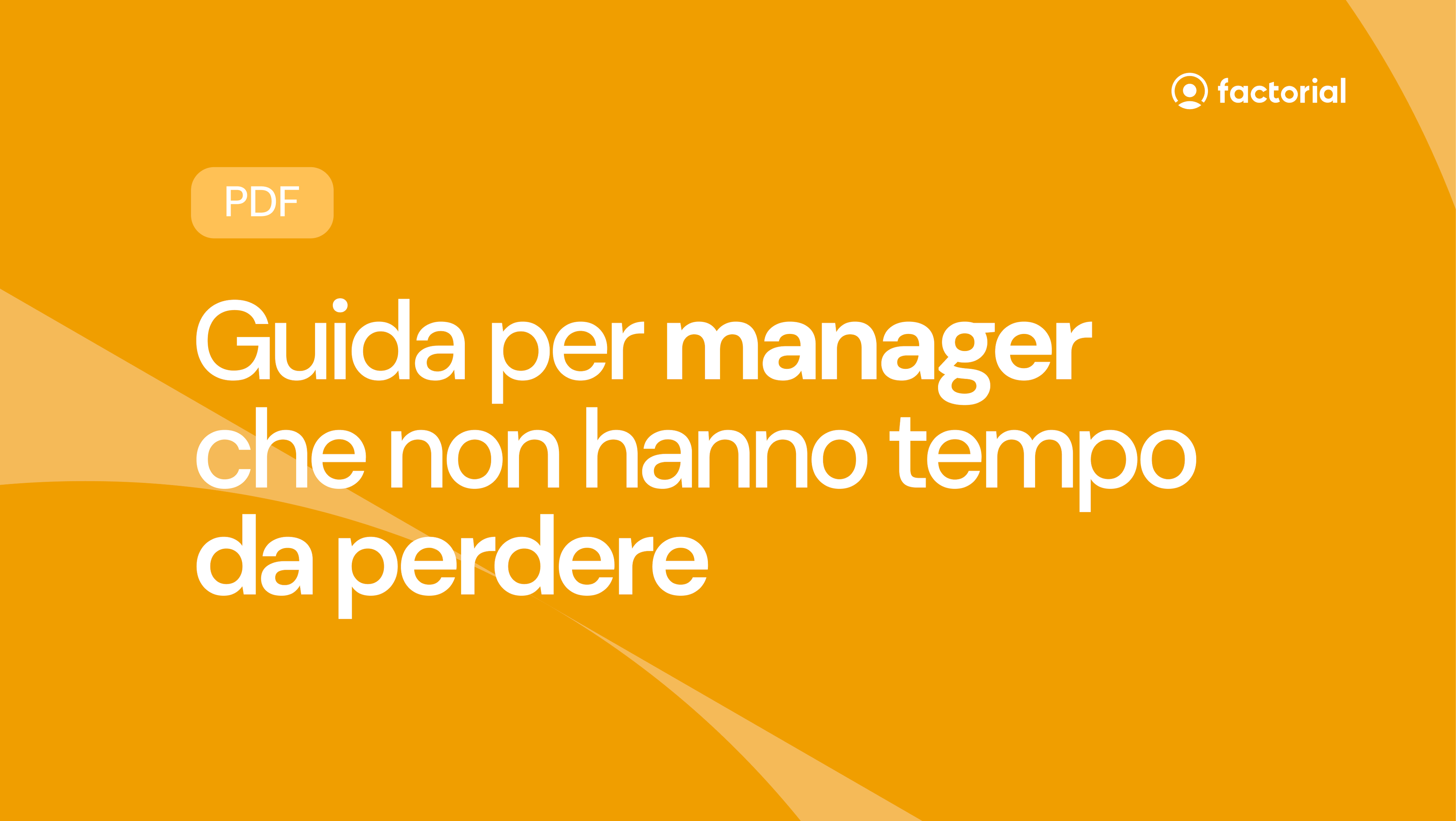 Guida per manager che non hanno tempo da perdere gratuita di Factorial