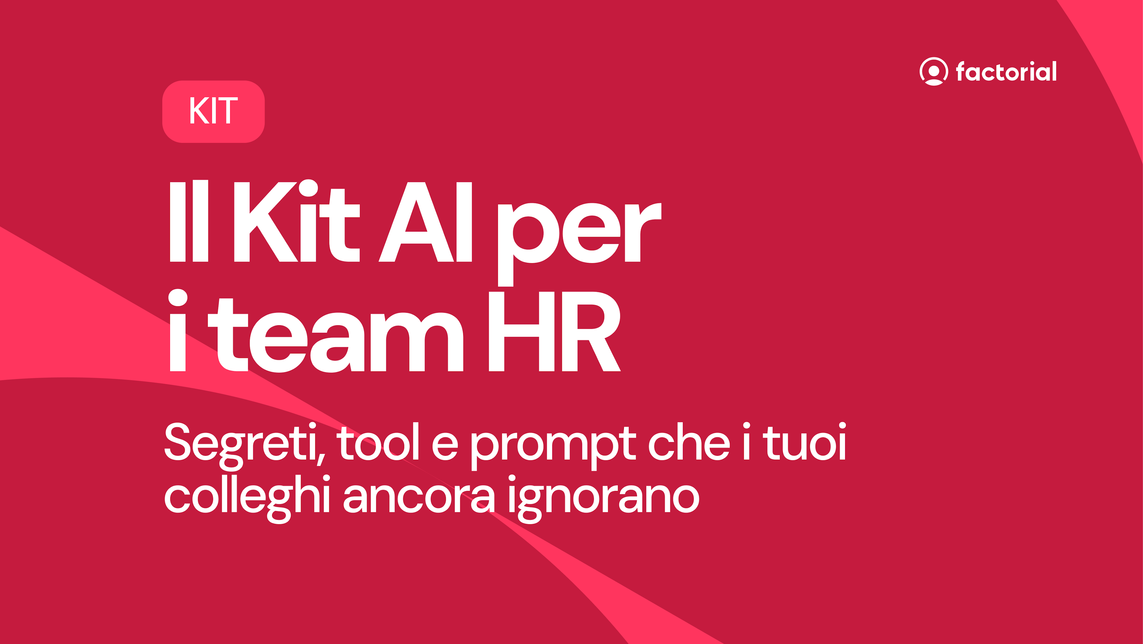 Kit AI per team HR Scarica gratis il Kit AI per i team HR di Factorial