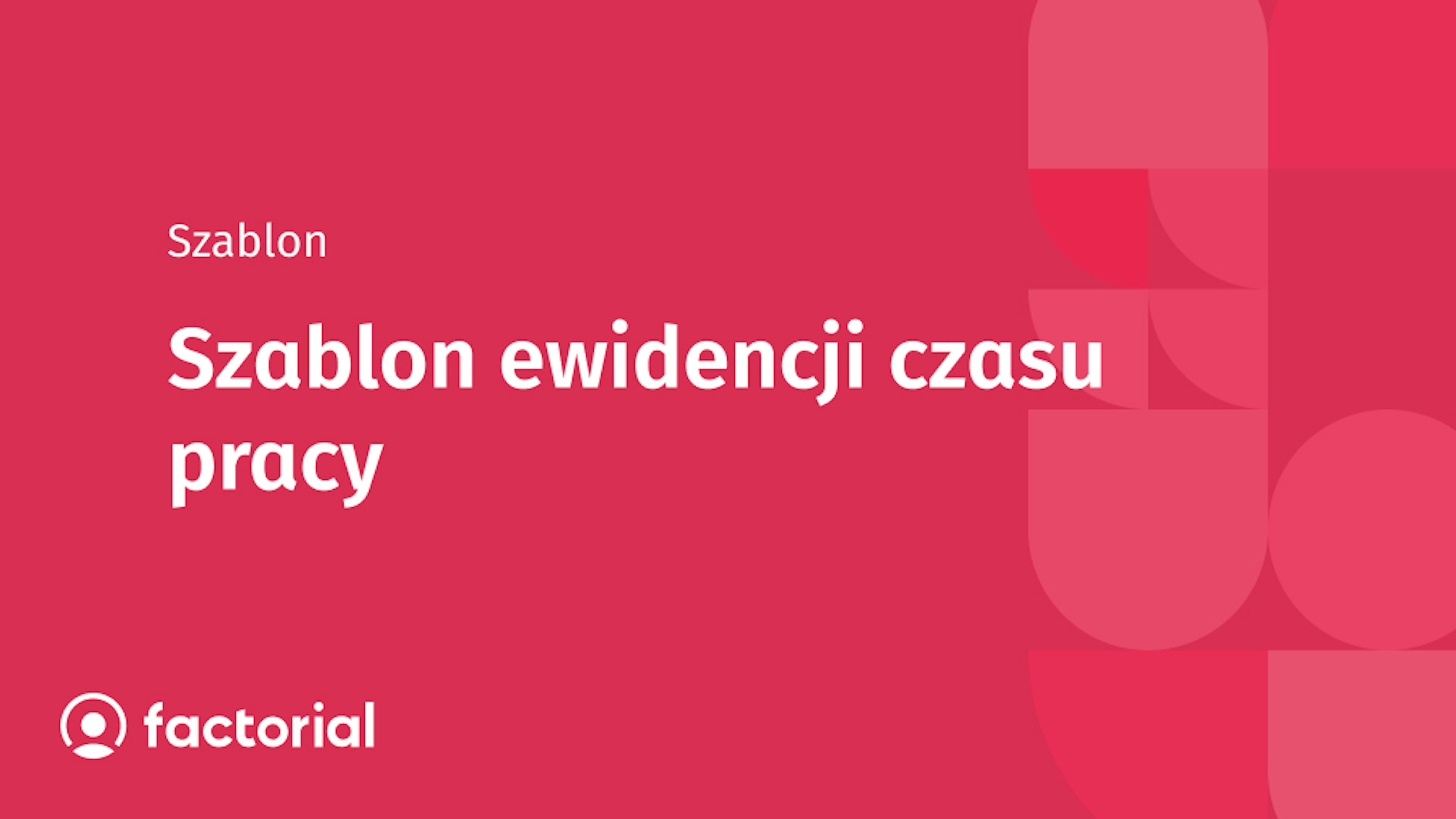 Szablon ewidencji czasu pracy