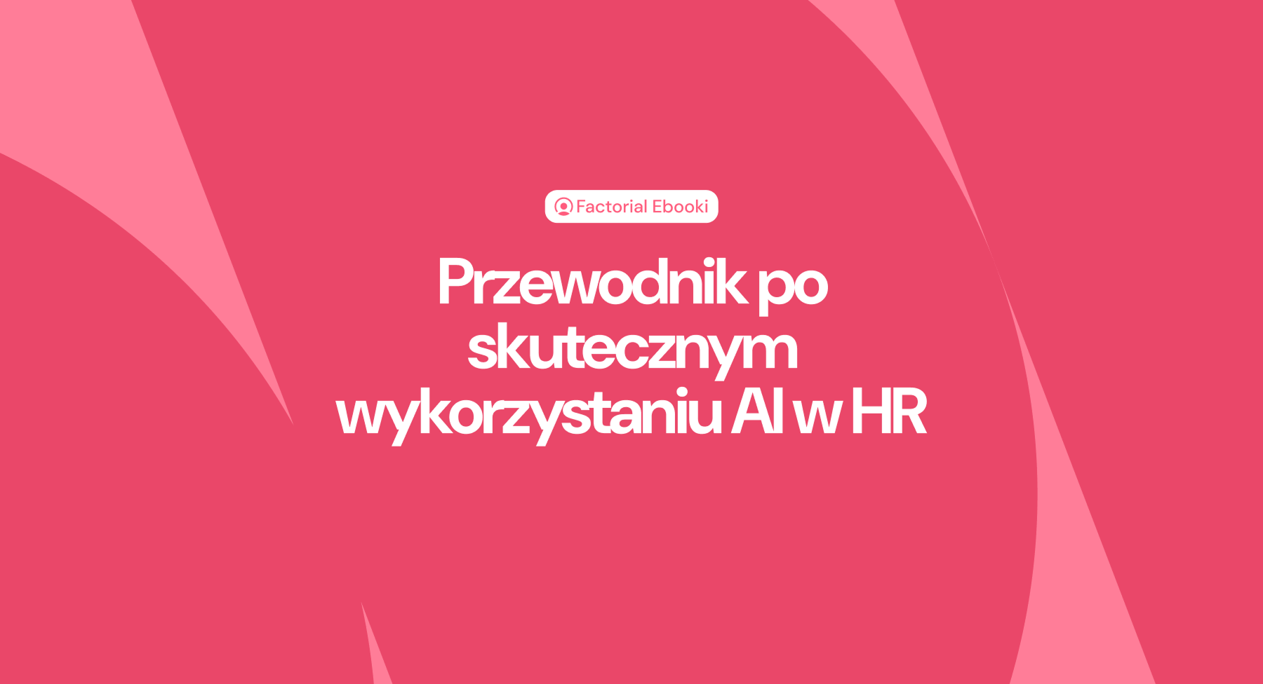Przewodnik po skutecznym wykorzystaniu AI w HR
Przewodnik po skutecznym wykorzystaniu AI w HR