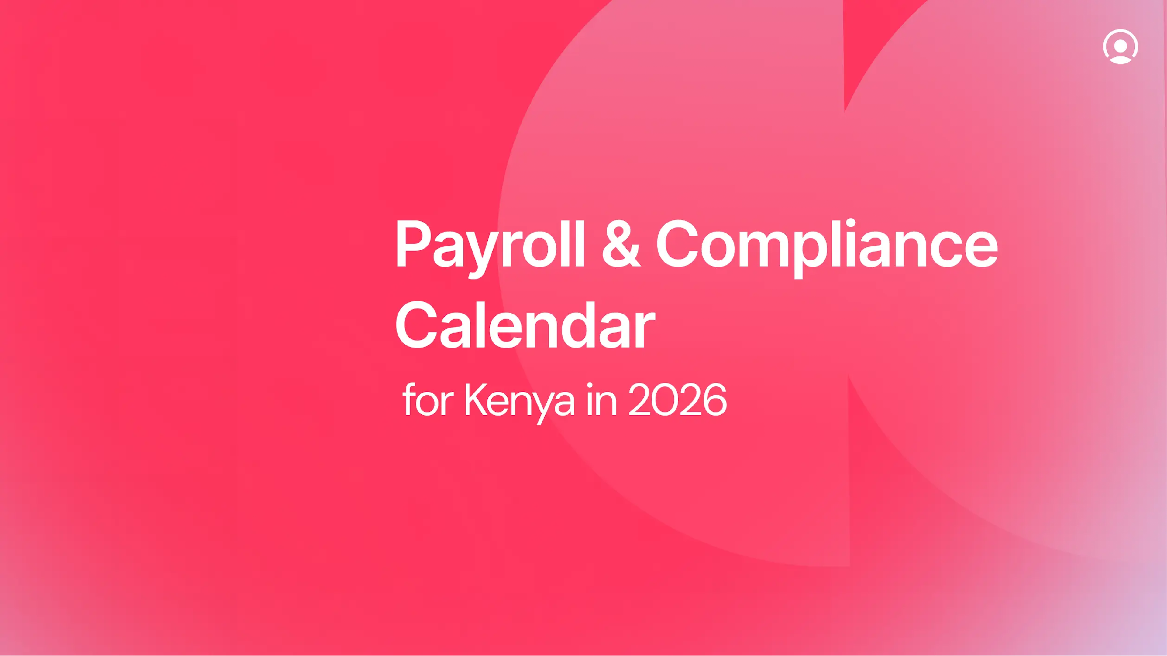 2026 Kenyan Payroll & Compliance Calendar