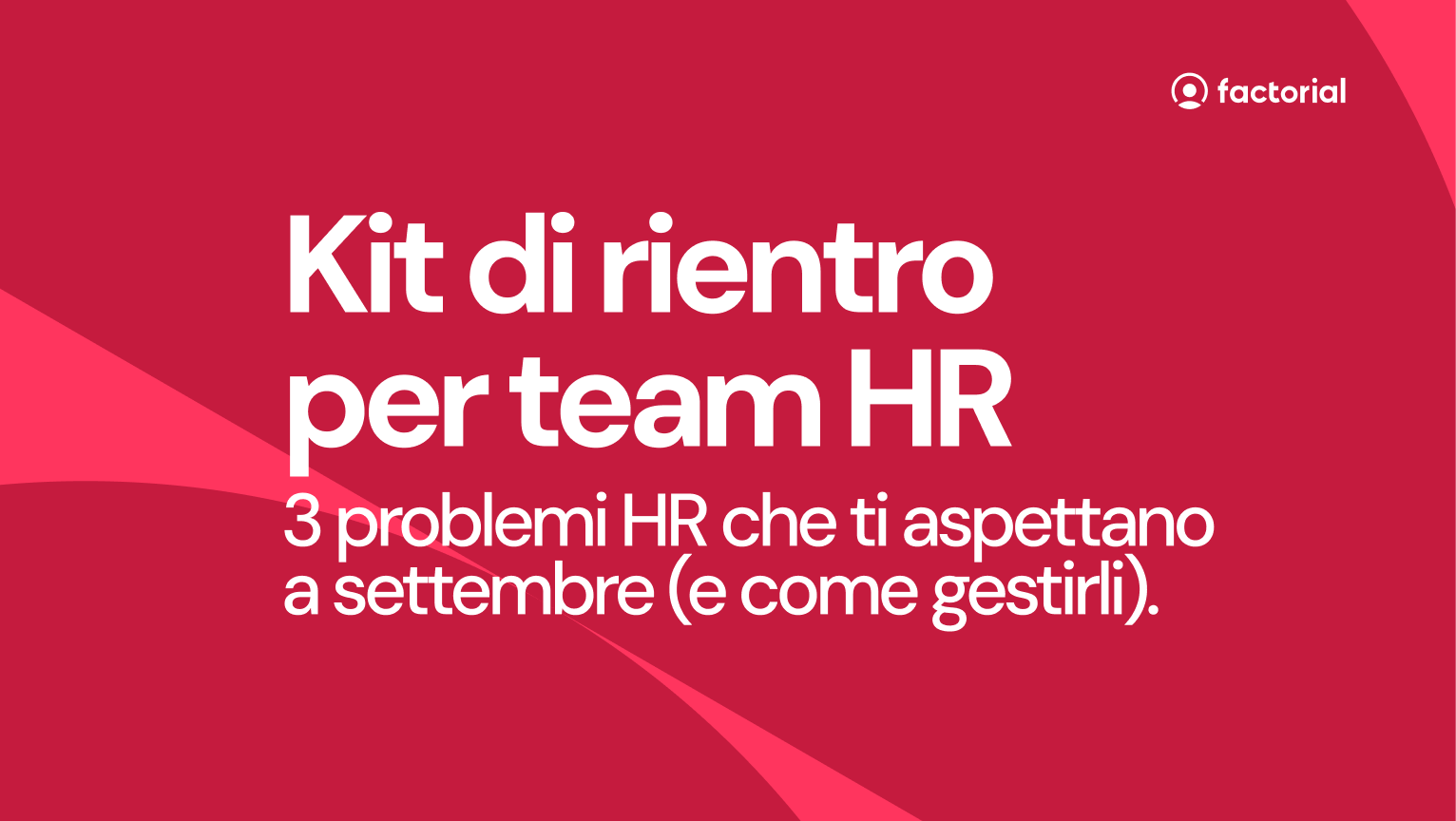 kit rientro per team hr factorial kit rientro per team hr factorial