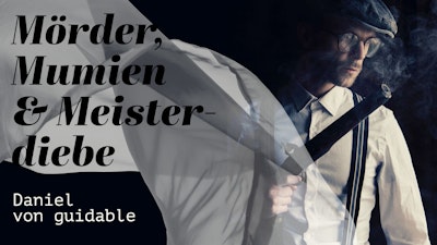 Mörder, Mumien & Meisterdiebe