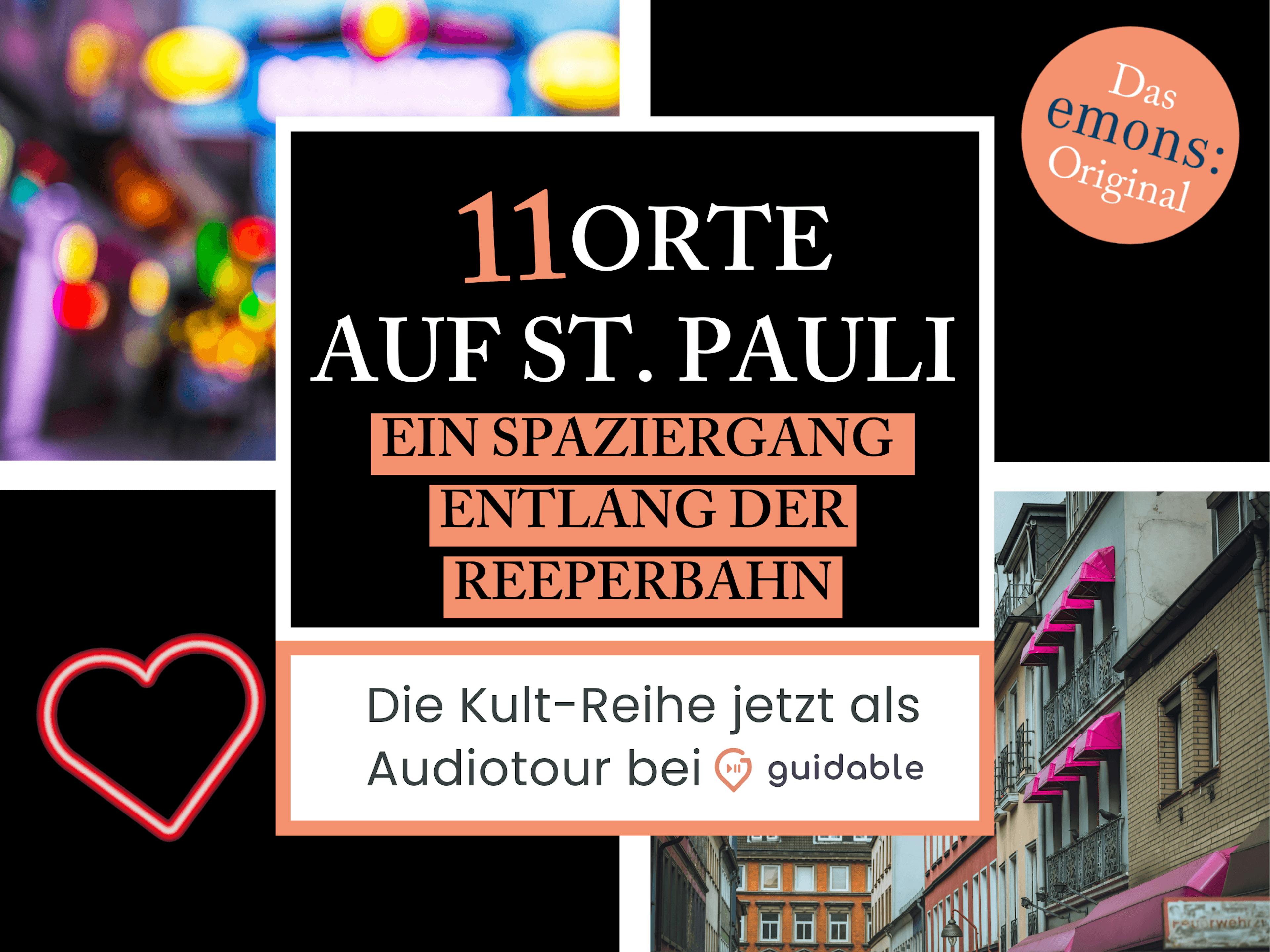 11 Orte auf St. Pauli. Ein Spaziergang entlang der Reeperbahn
