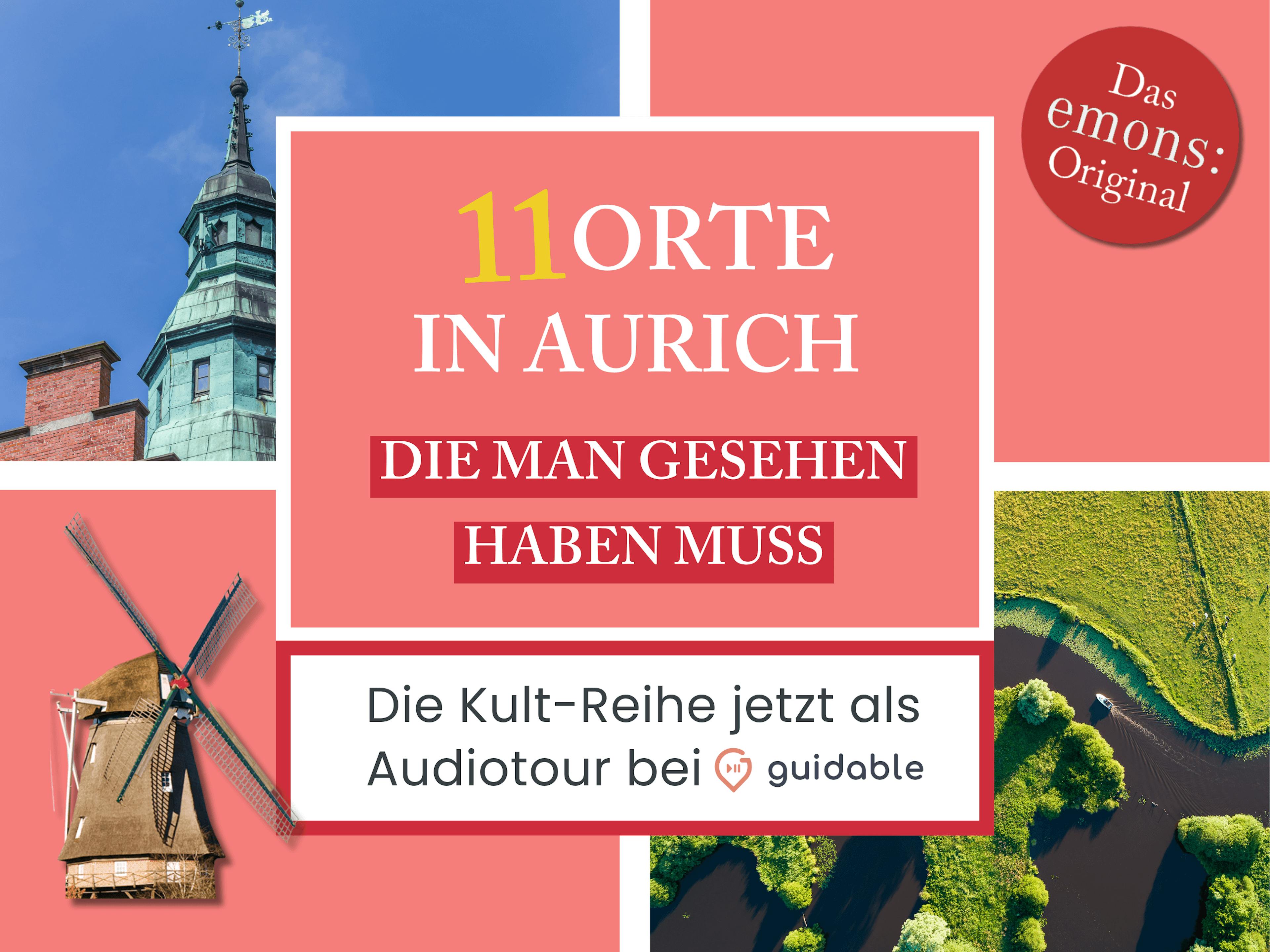 11 Orte in Aurich, die man gesehen haben muss