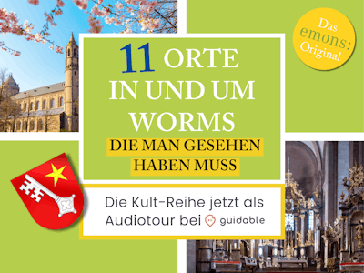 11 Orte in Worms, die man gesehen haben muss
