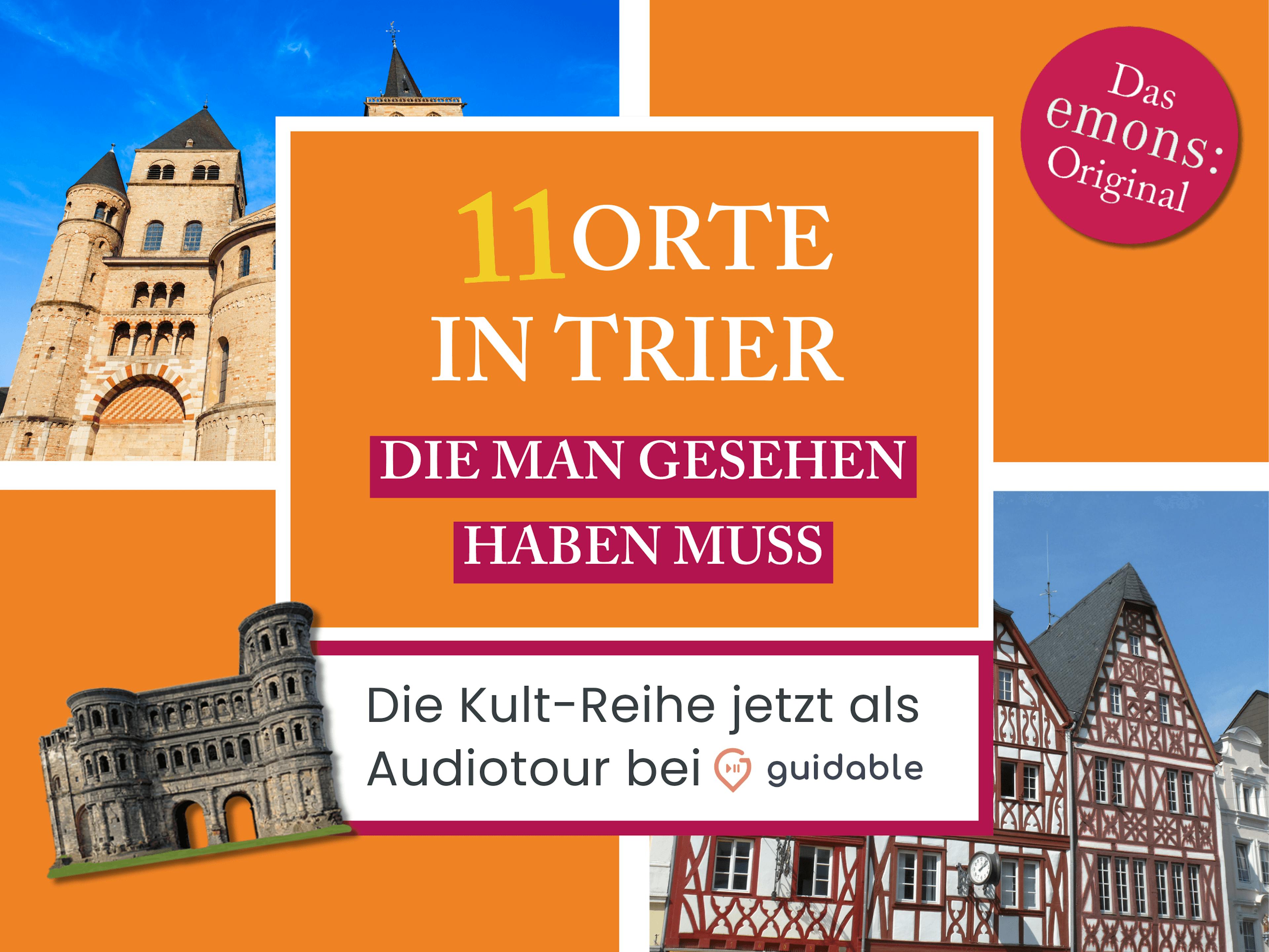 11 Orte in Trier, die man gesehen haben muss