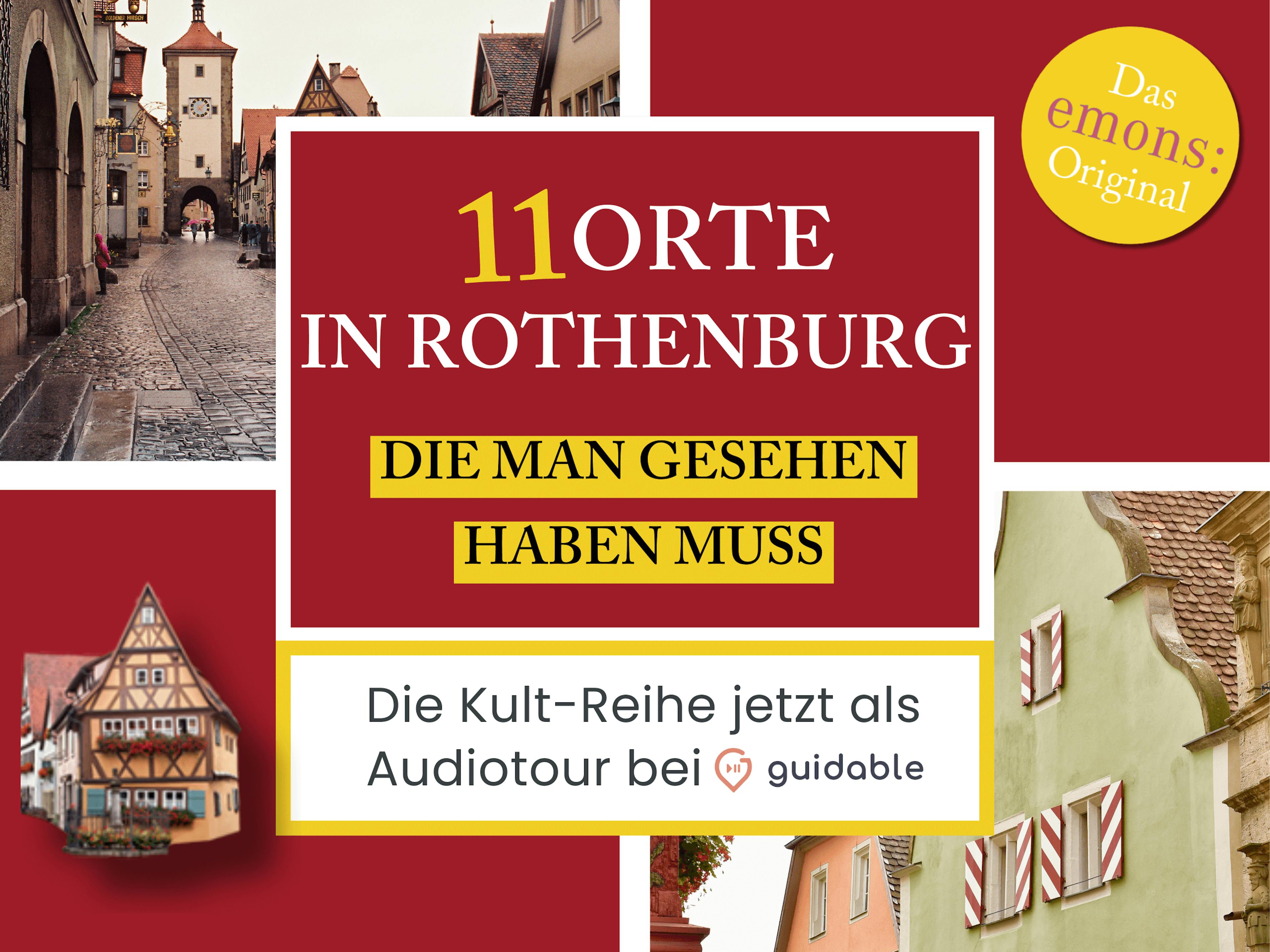 11 Orte in Rothenburg, die man gesehen haben muss