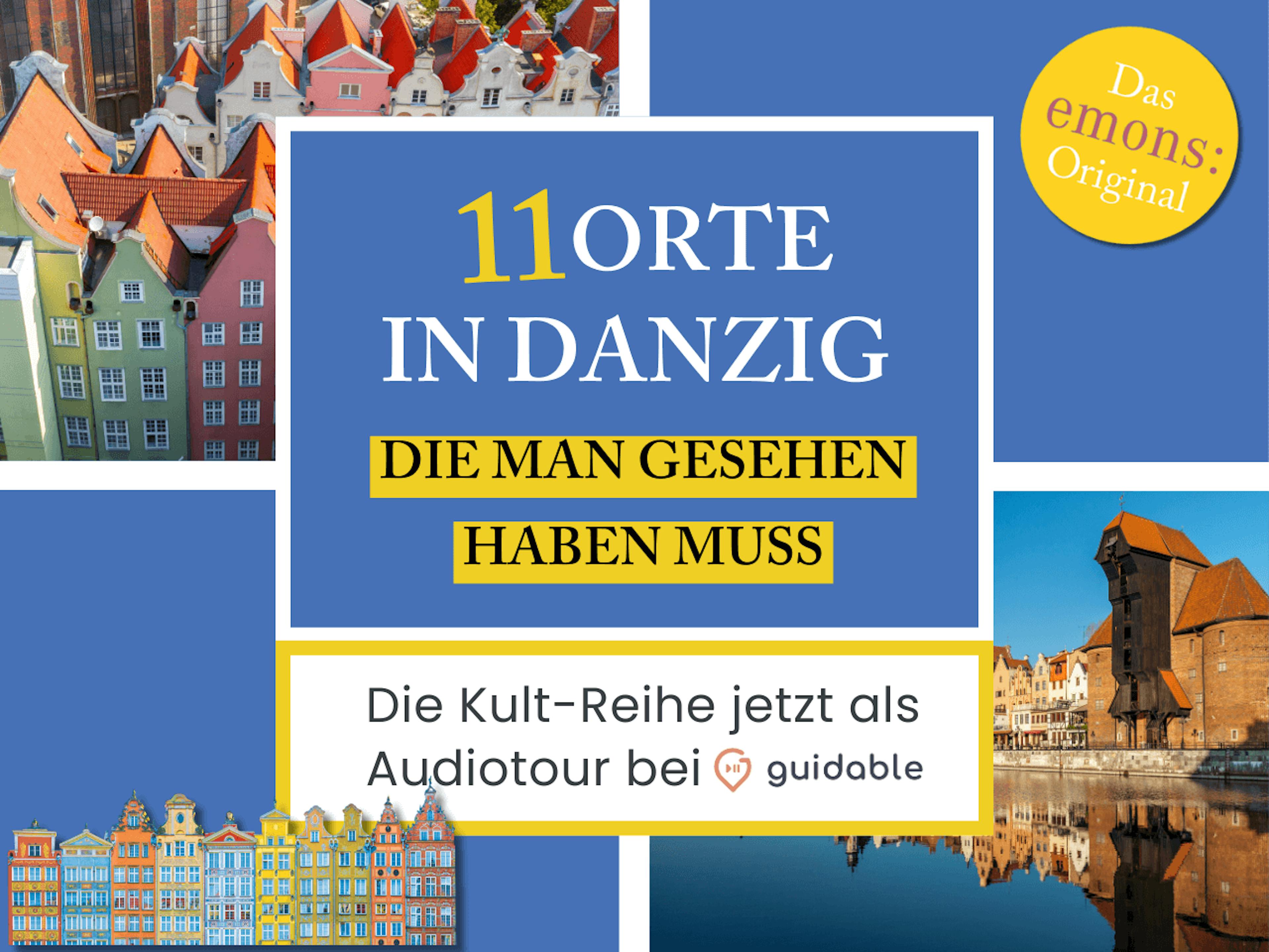 11 Orte in Danzig die man gesehen haben muss