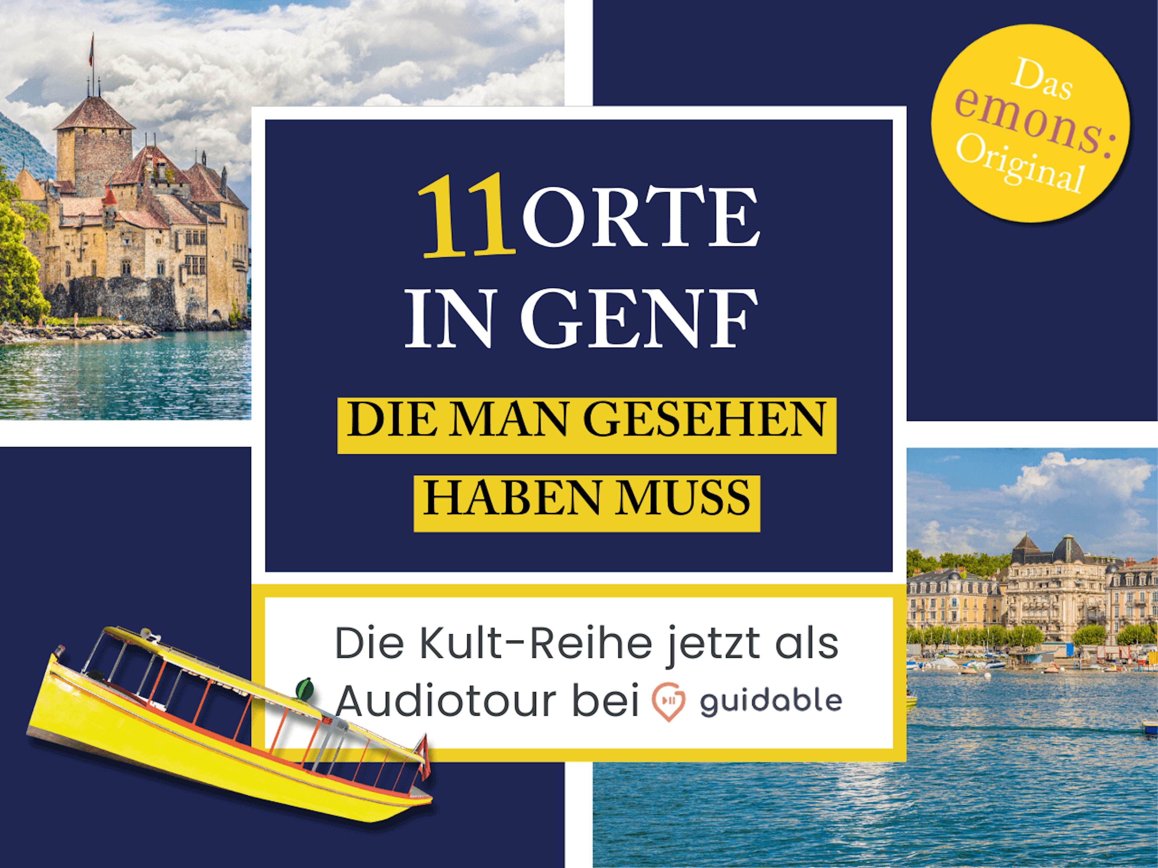 11 Orte in Genf die man gesehen haben muss