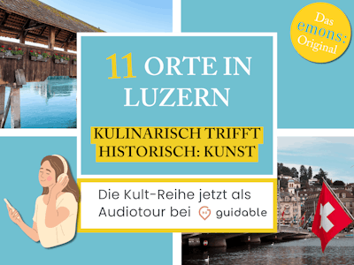 11 Orte in Luzern Kulinarisch trifft
Historisch: Kunst