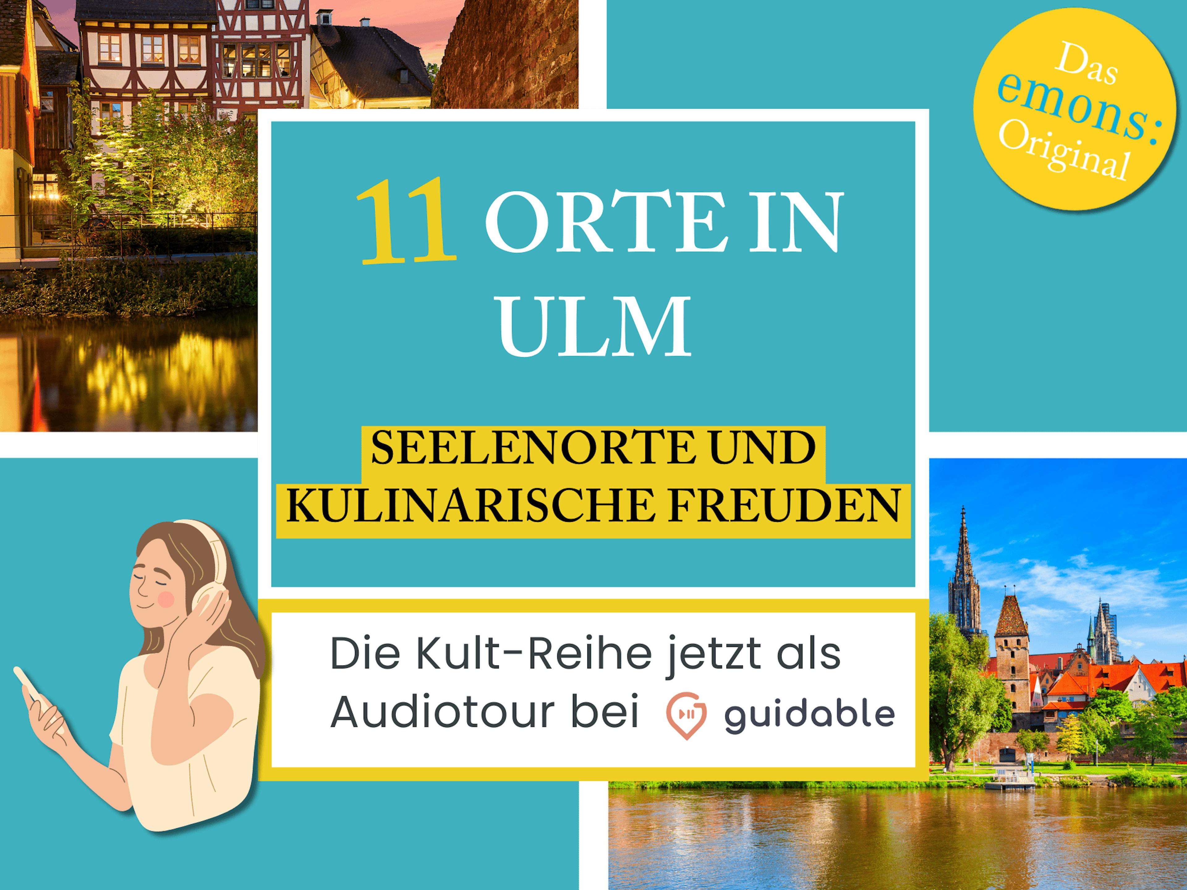 11 Orte in Ulm Seelenorte und 
kulinarische Freuden