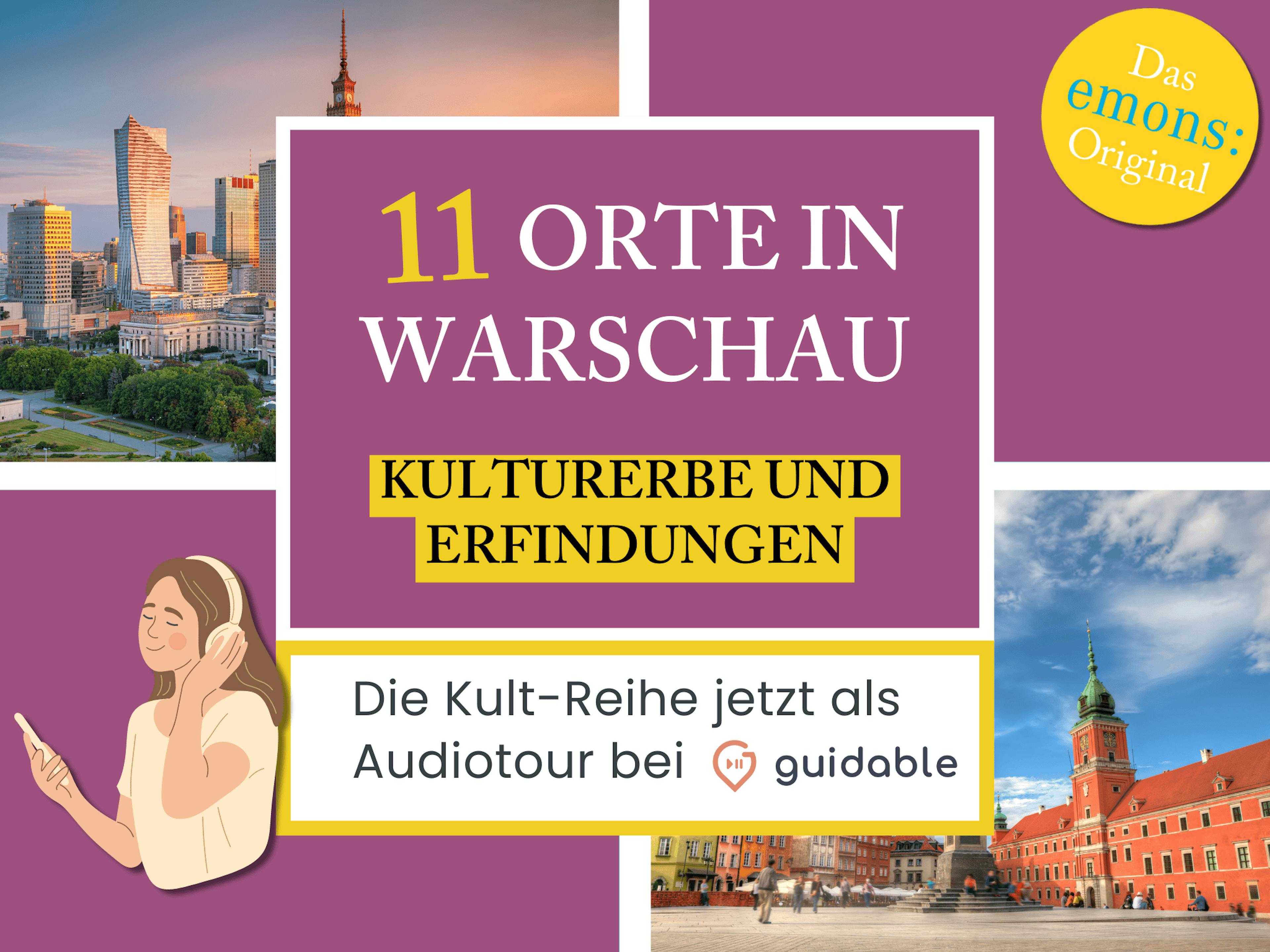 11 Orte in Warschau Kulturerbe und 
Erfindungen