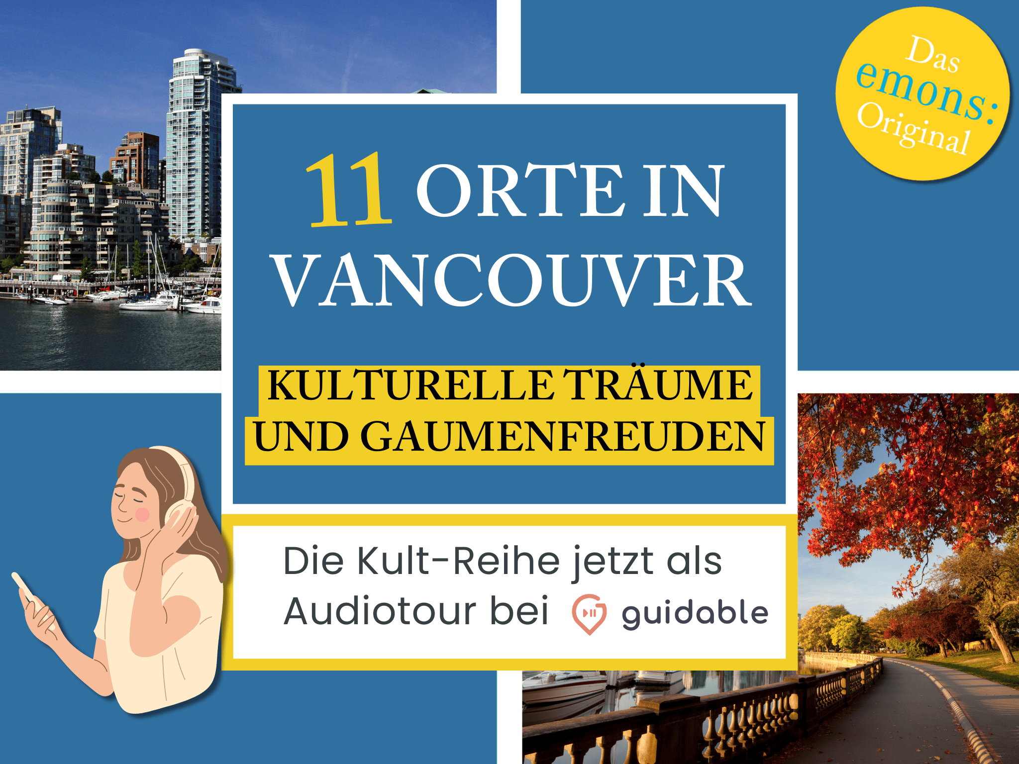 11 Orte in Vancouver Kulturelle Träume
und Gaumenfreuden